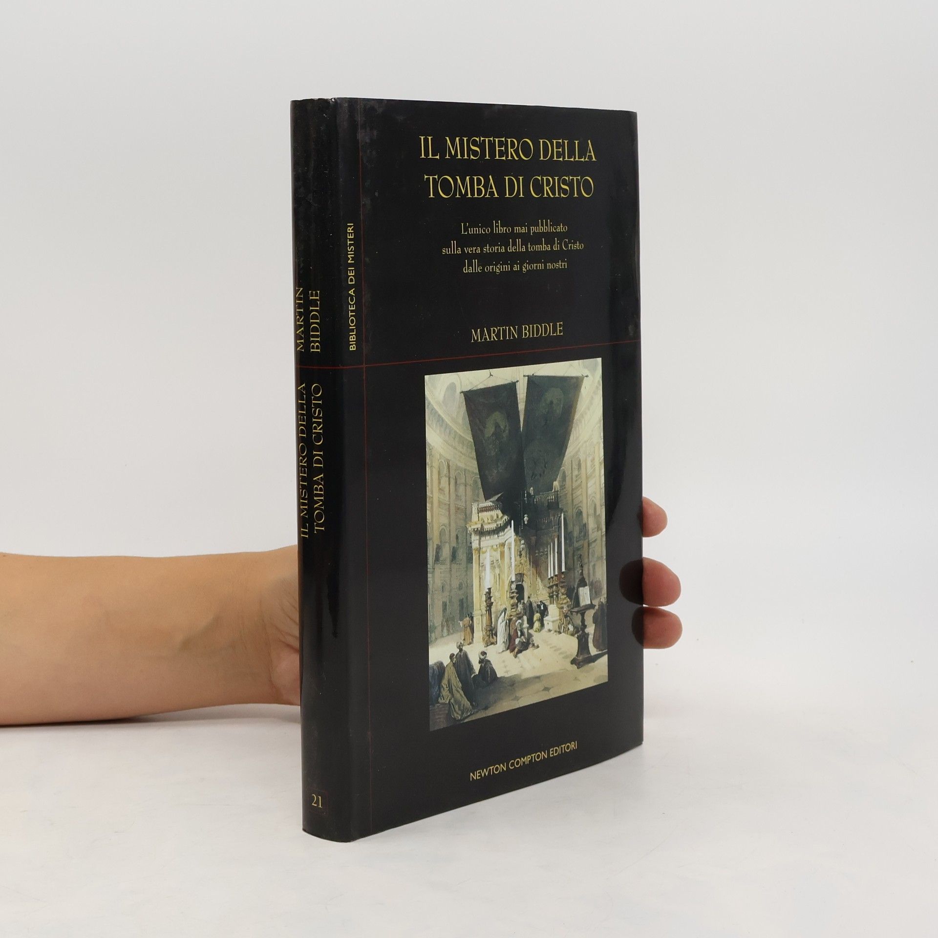 Martin Biddle Il mistero della tomba di Cristo