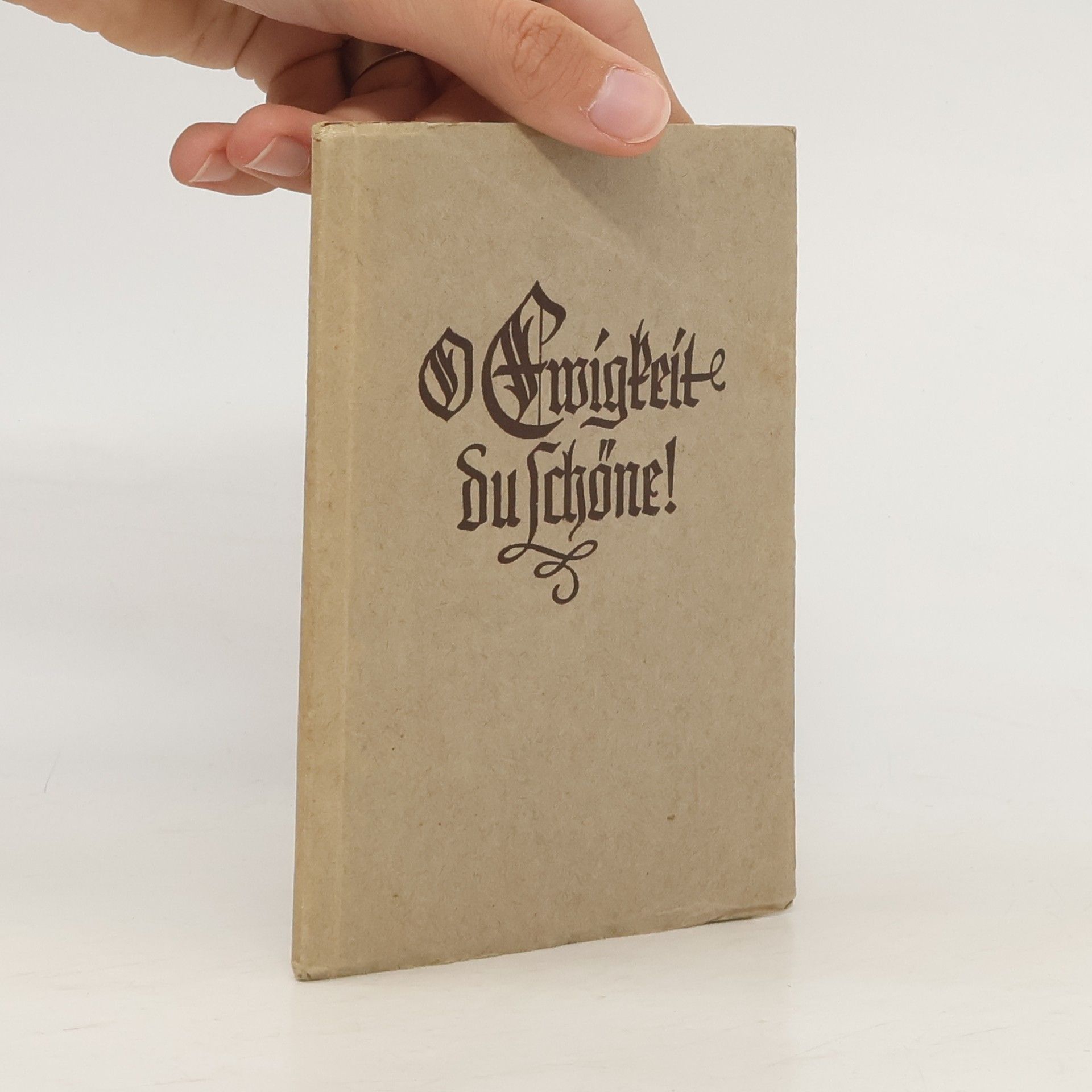 O Ewigkeit, du schöne!