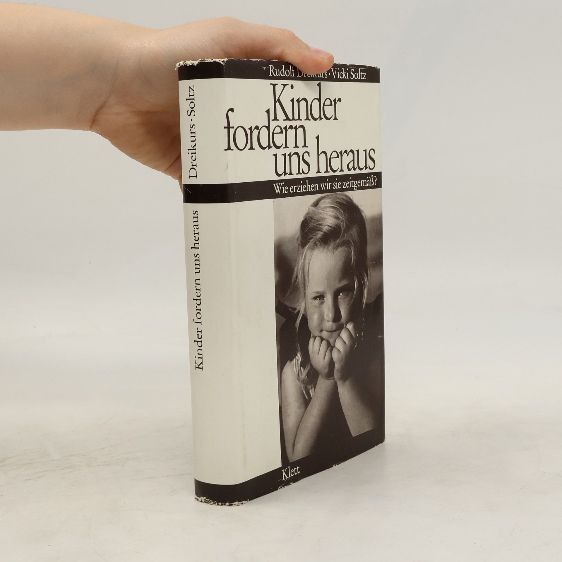 Rudolf Dreikurs Kinder fordern uns heraus