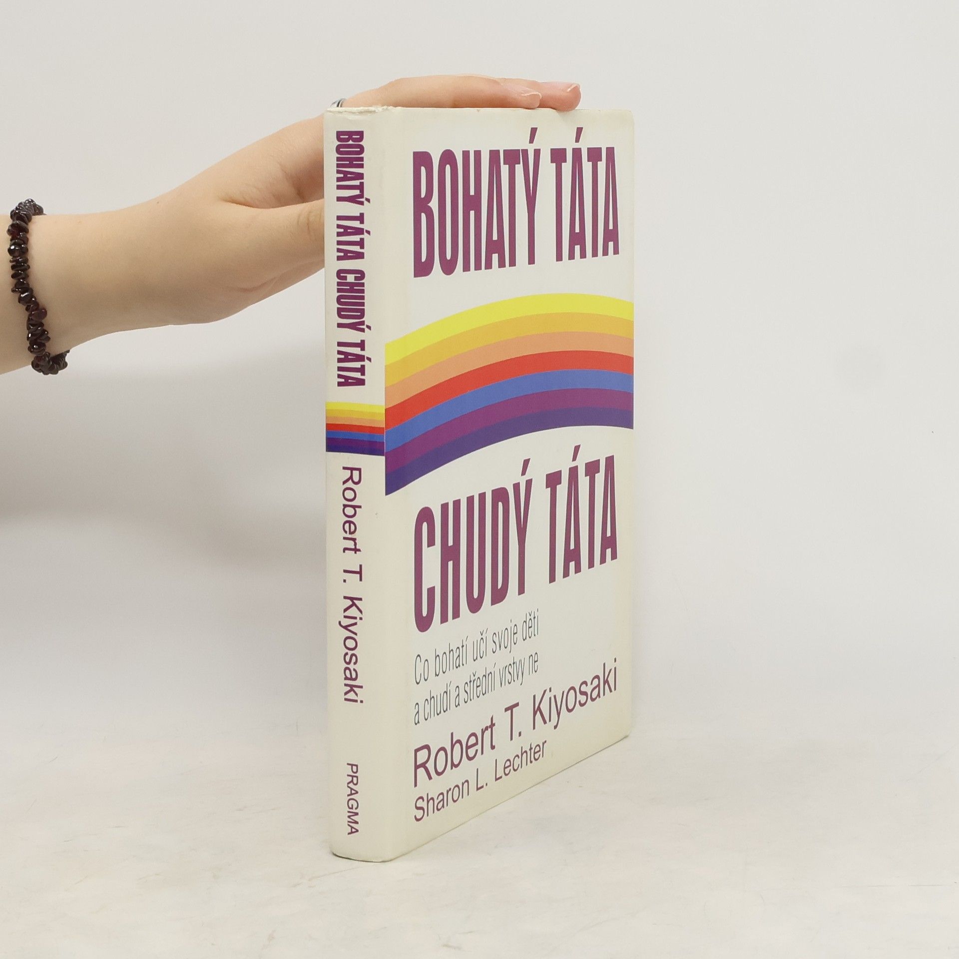 Robert Kiyosaki Bohatý táta, chudý táta