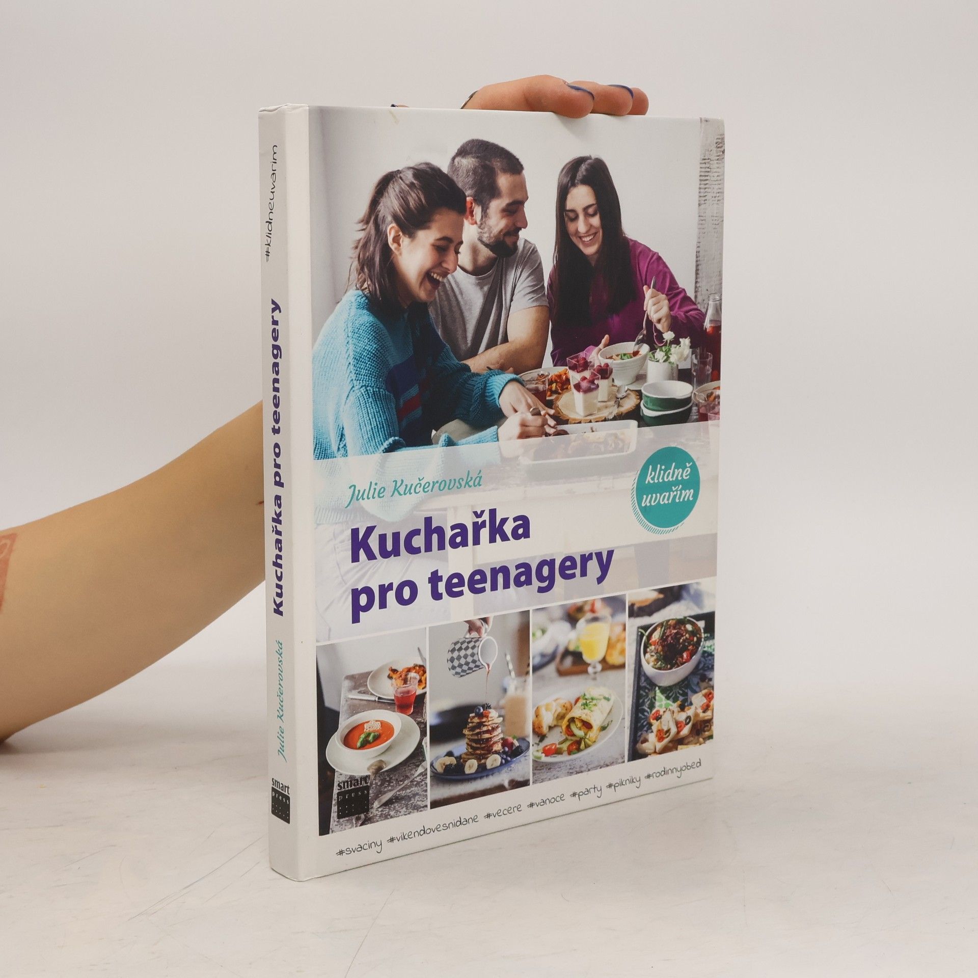 Julie Kučerovská Kuchařka pro teenagery. #klidneuvarim