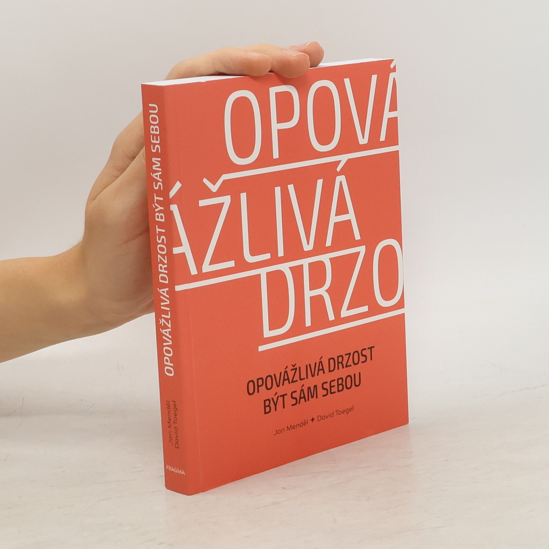 Jan Menděl Opovážlivá drzost být sám sebou