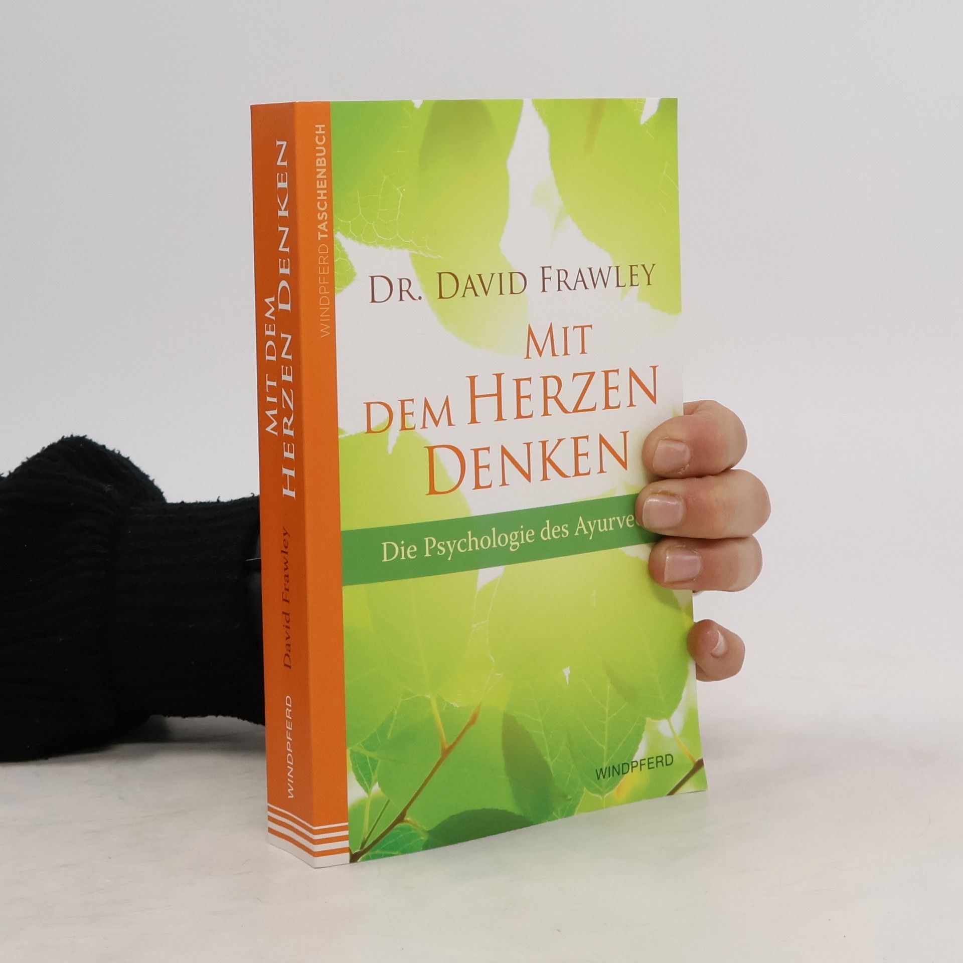 David Frawley Mit dem Herzen denken