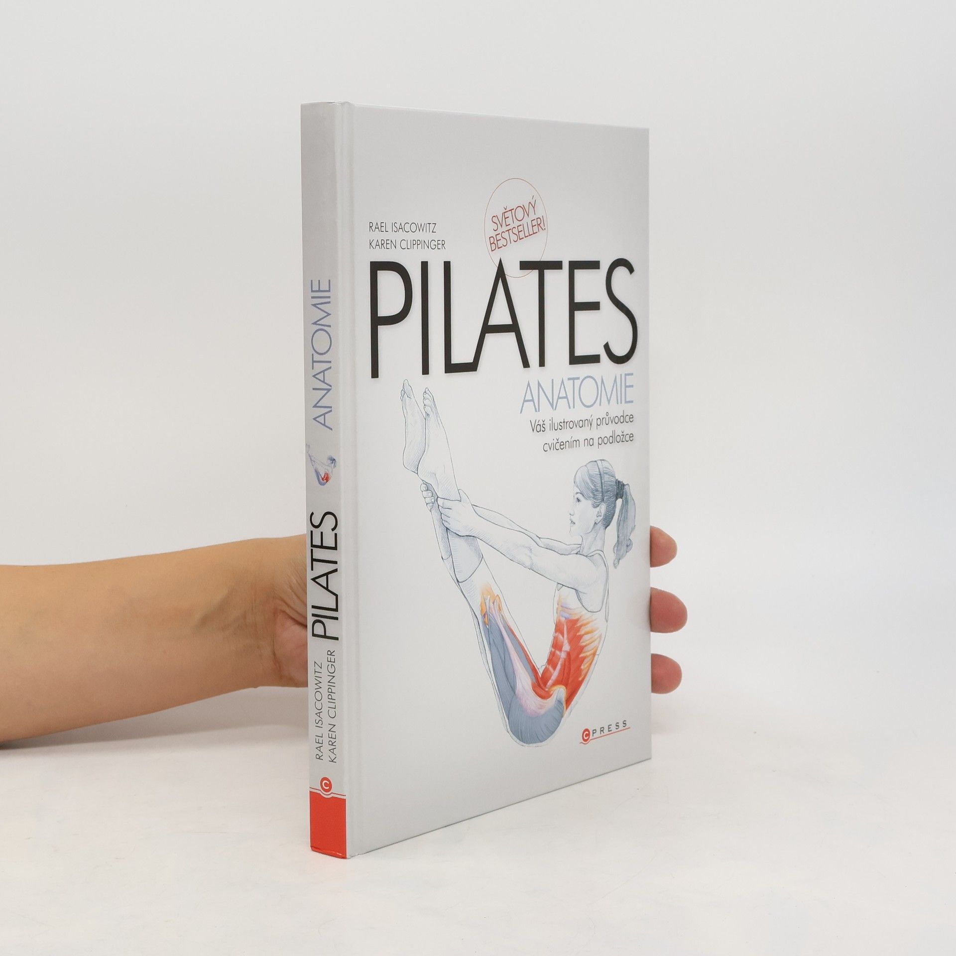 Rael Isacowitz Pilates anatomie: Váš ilustrovaný průvodce cvičením na podložce
