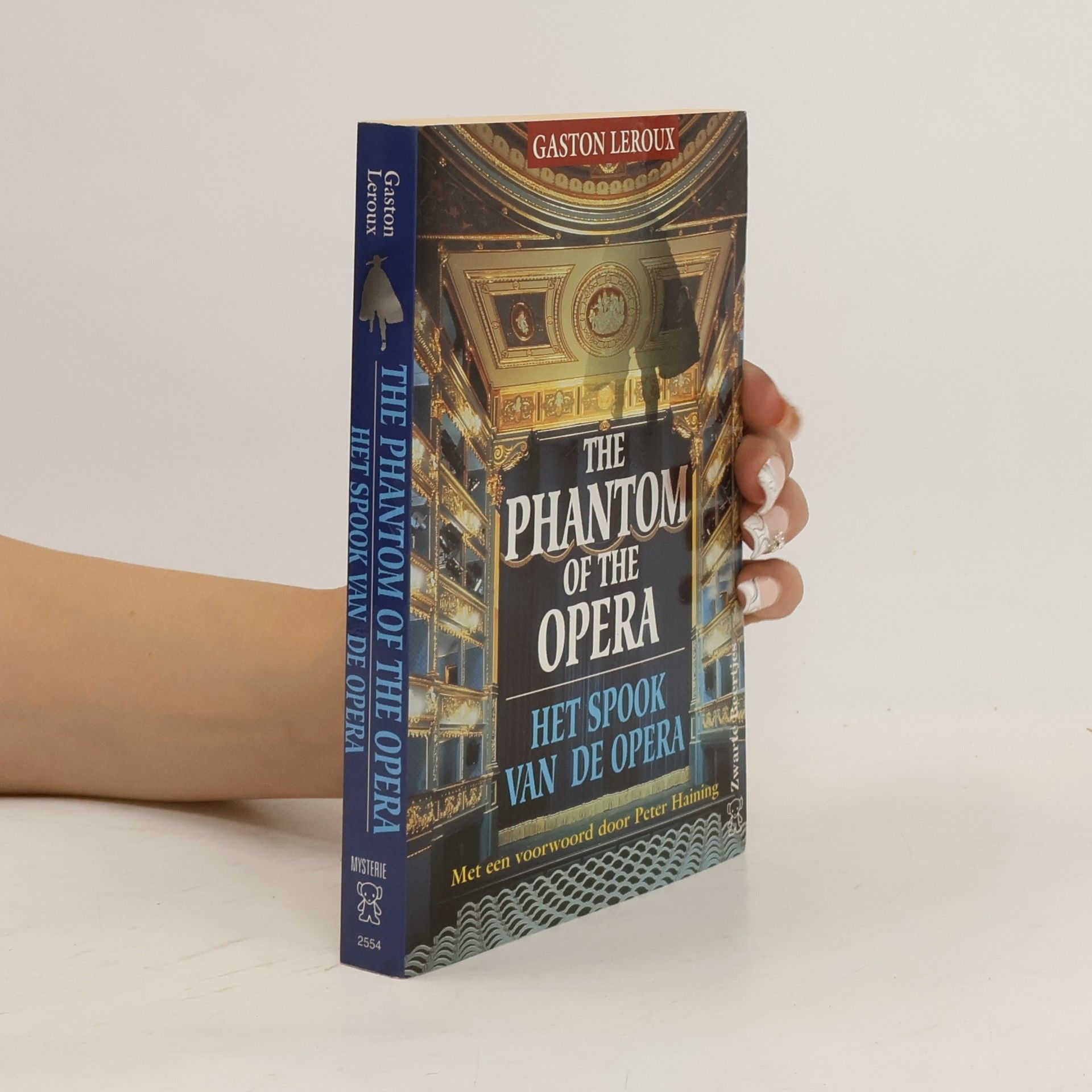 Gaston Leroux The Phantom of the Opera. Het Spook van de opera