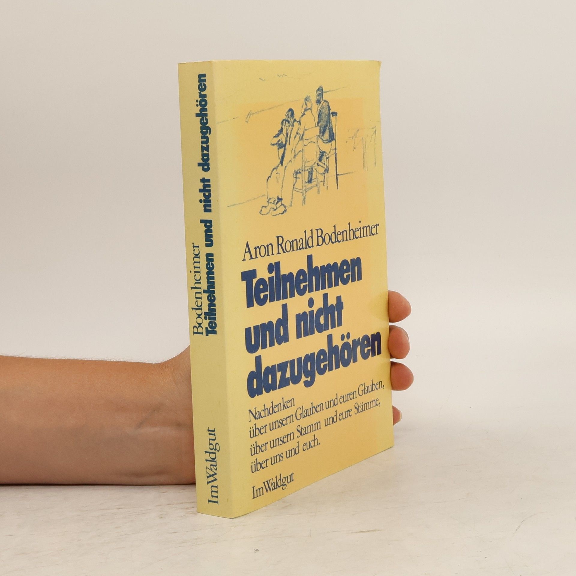 Aron Ronald Bodenheimer Teilnehmen und nicht dazugehören