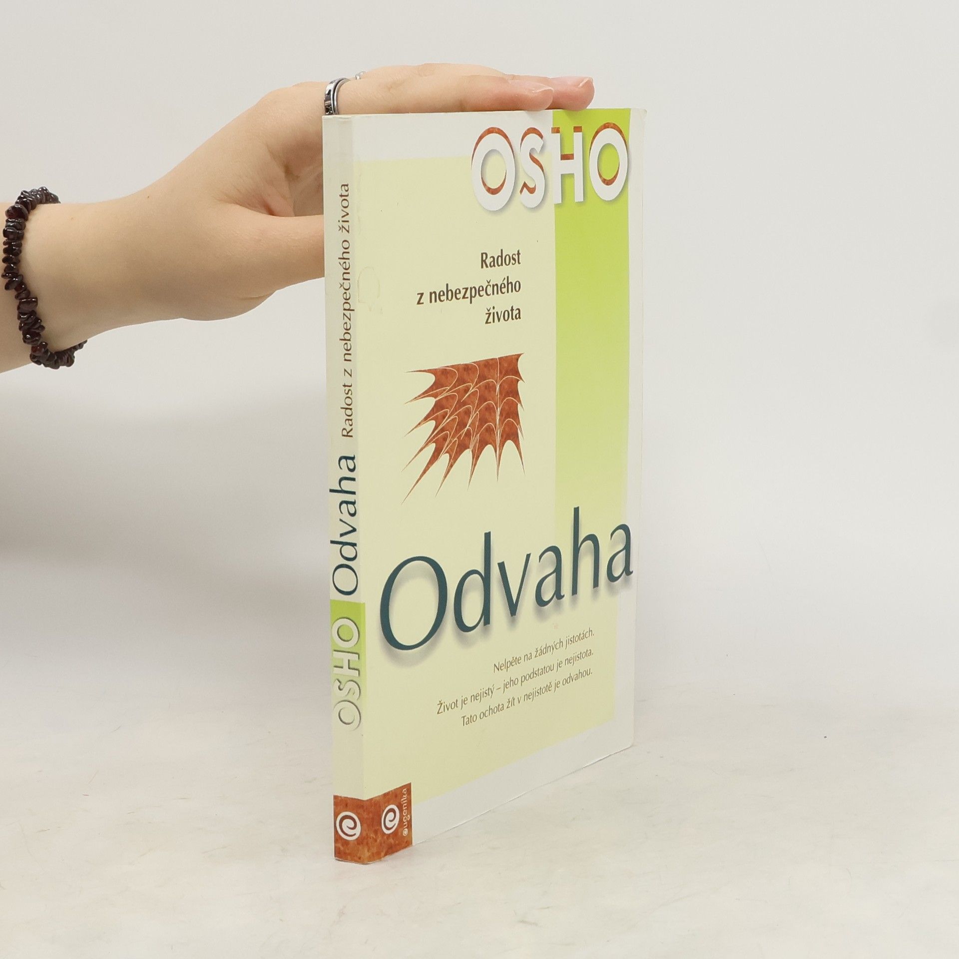 Osho Odvaha. Radost z nebezpečného života