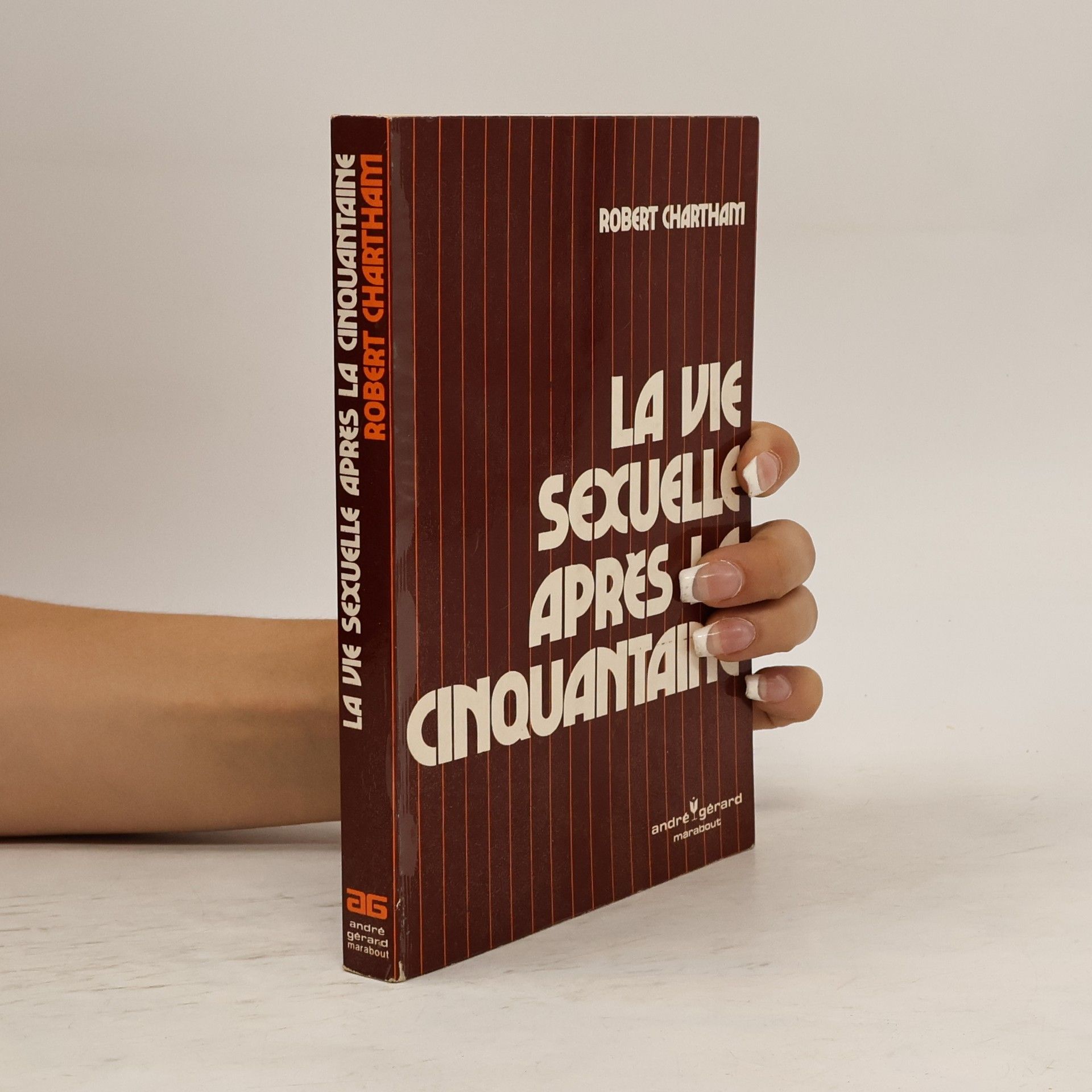 Robert Chartham La vie sexuelle apres la cinquantaine