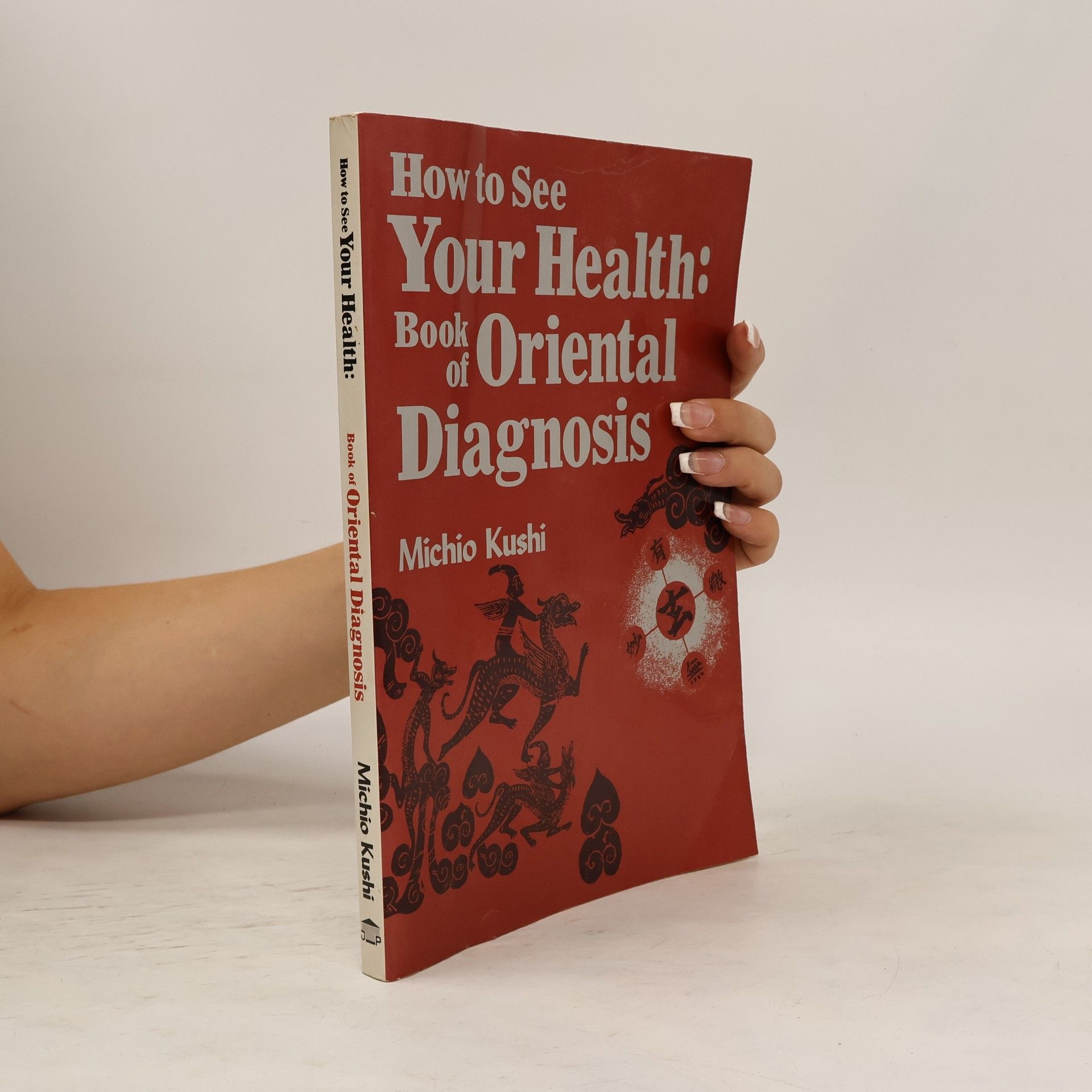 Michio Kushi How to See Your Health