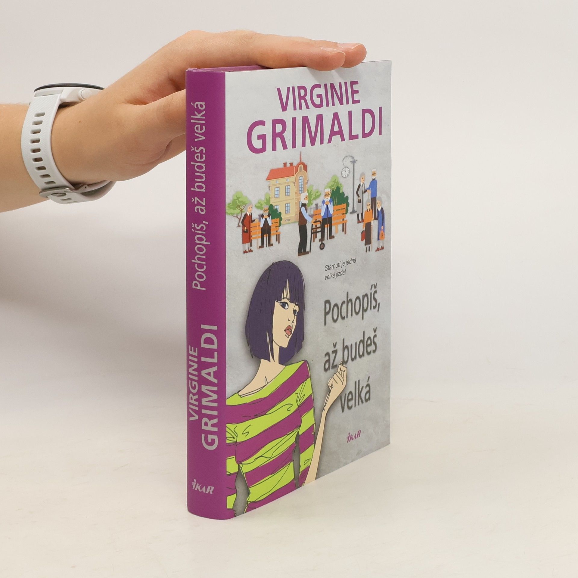 Virginie Grimaldi Pochopíš, až budeš velká