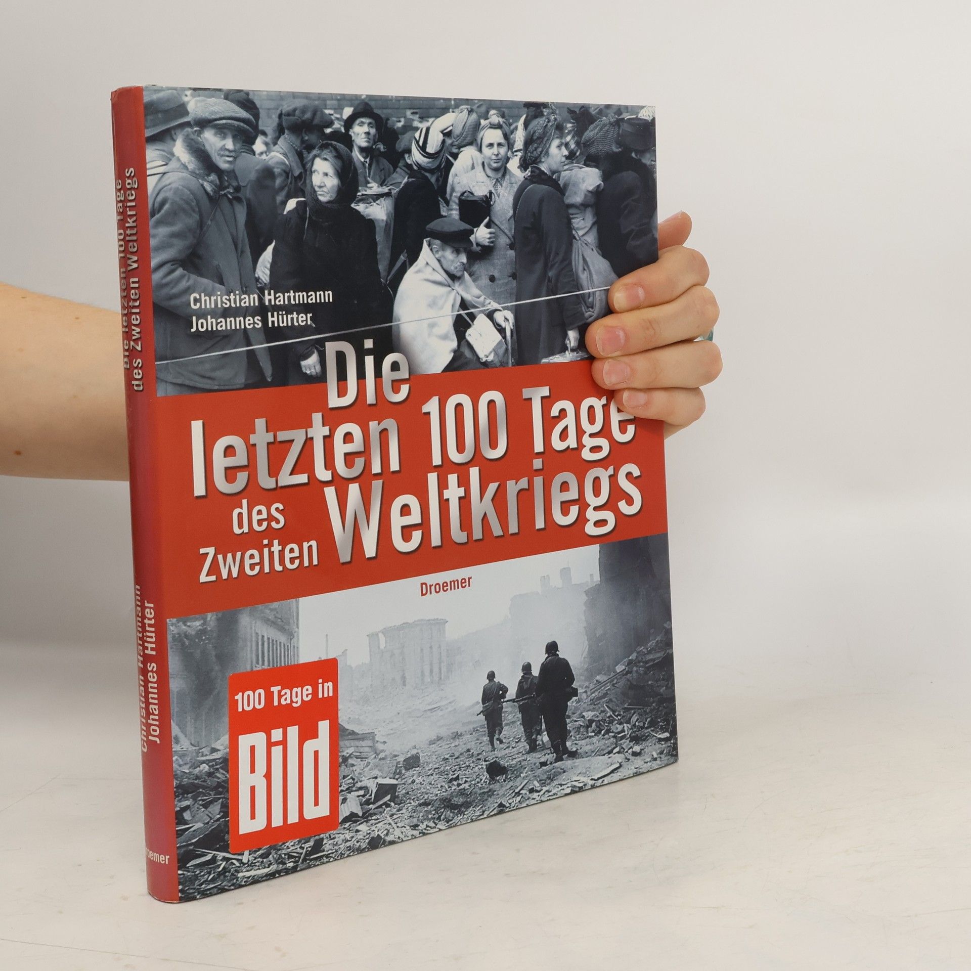 Christian Hartmann Die letzten 100 tage des zweiten weltkriegs