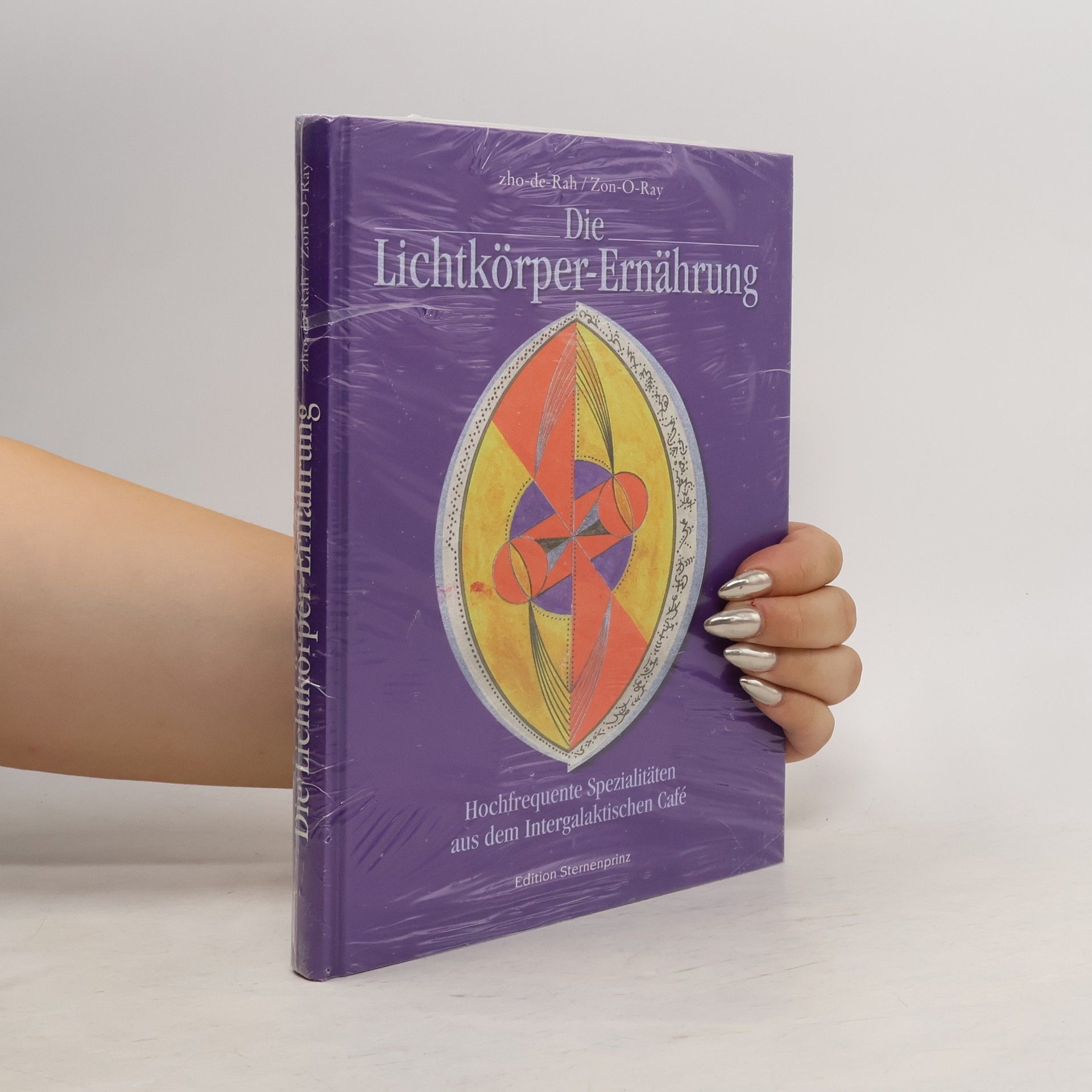 zho-de-Rah Die Lichtkörper-Ernährung