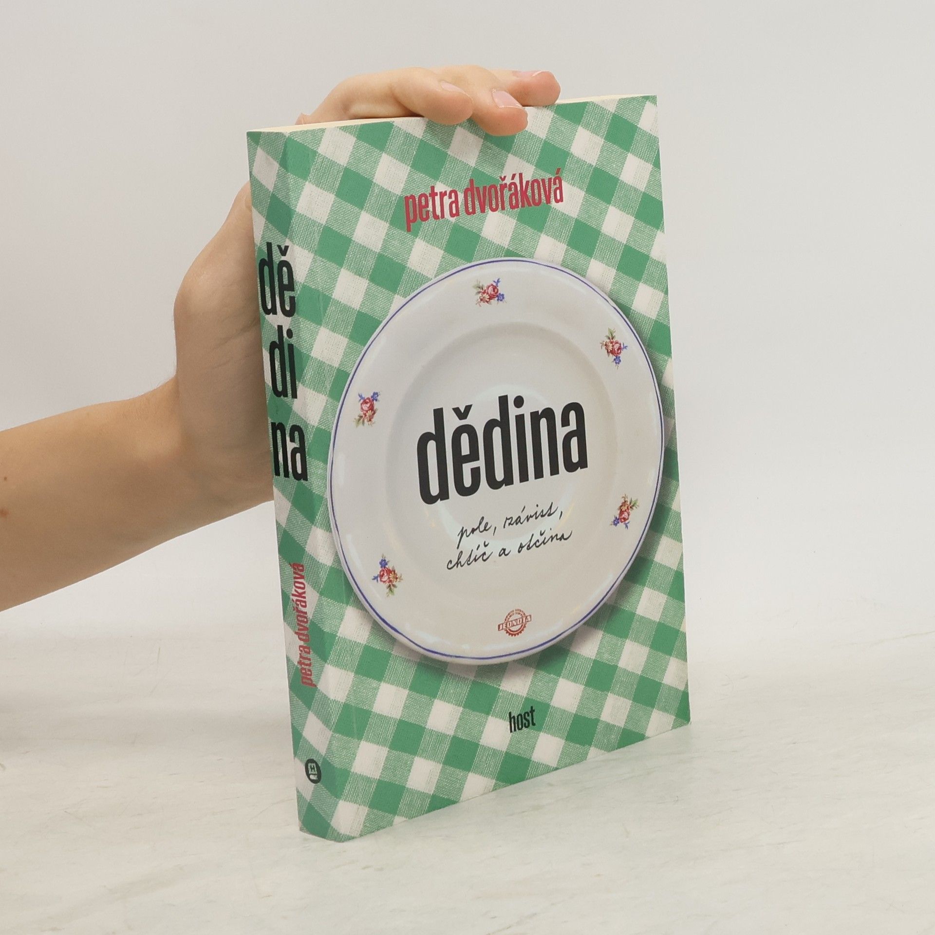 Petra Dvořáková Dědina. Pole, závist, chtíč a otčina