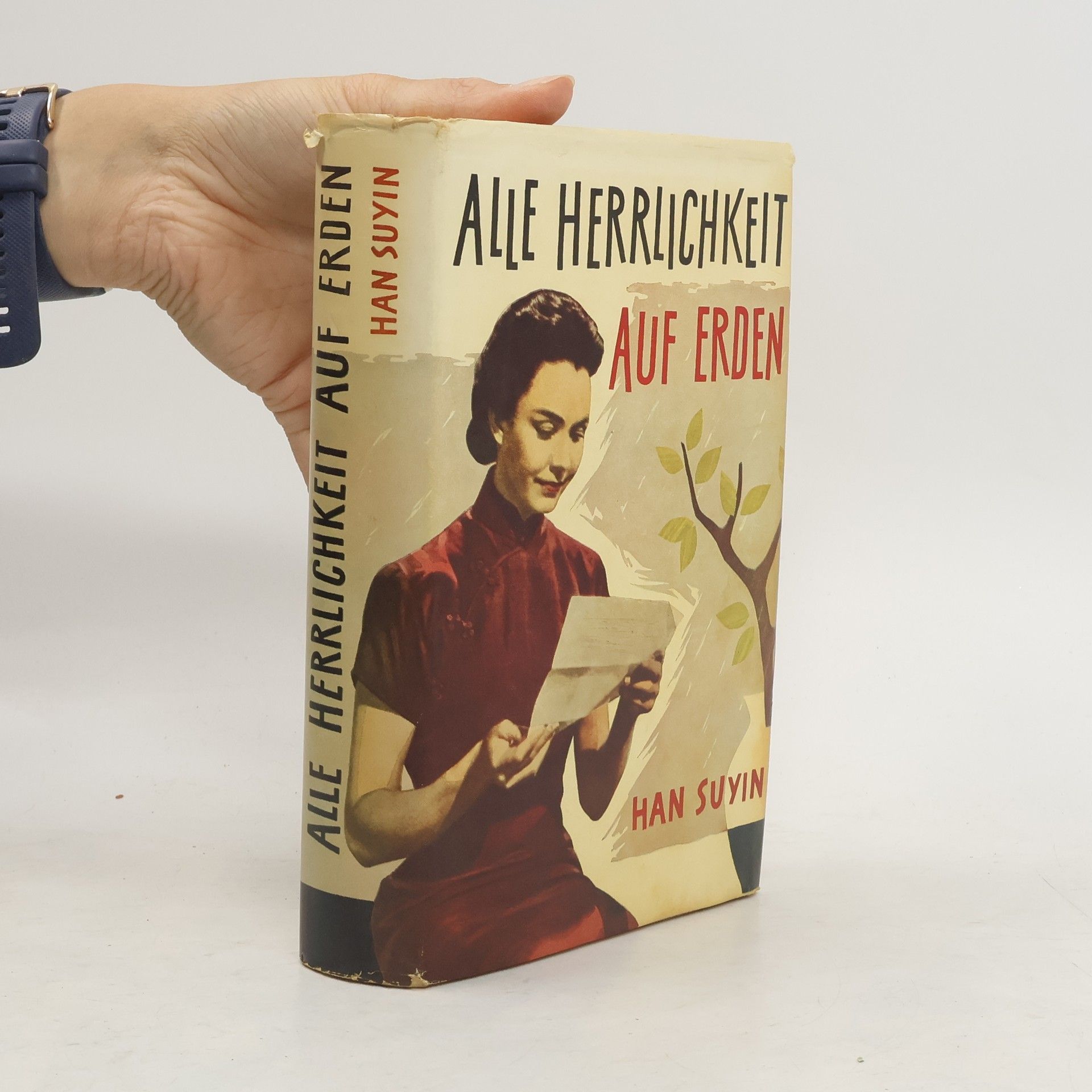 Suyin Han Alle Herrlichkeit auf Erden