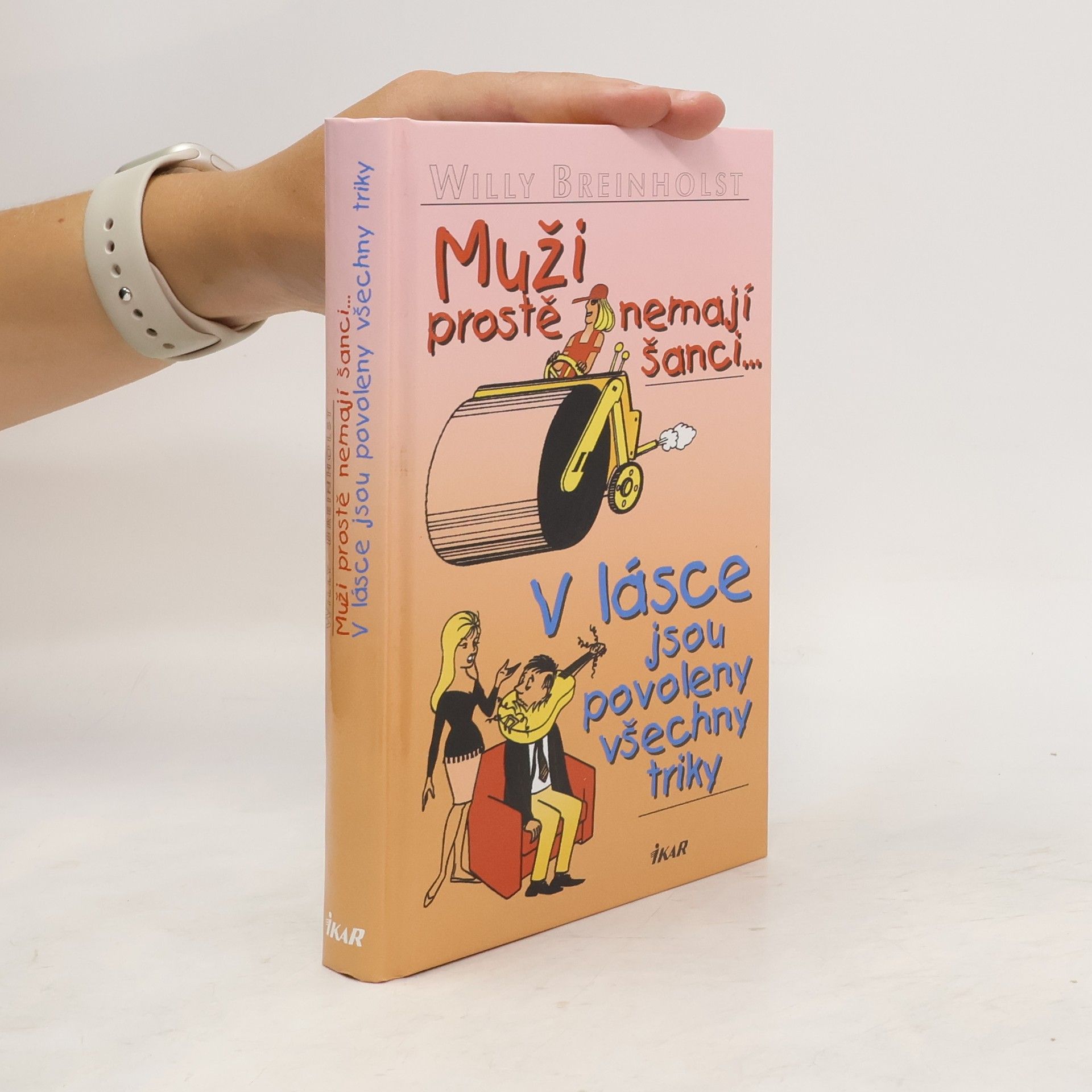 Muži prostě nemají šanci-- ; V lásce jsou povoleny všechny triky