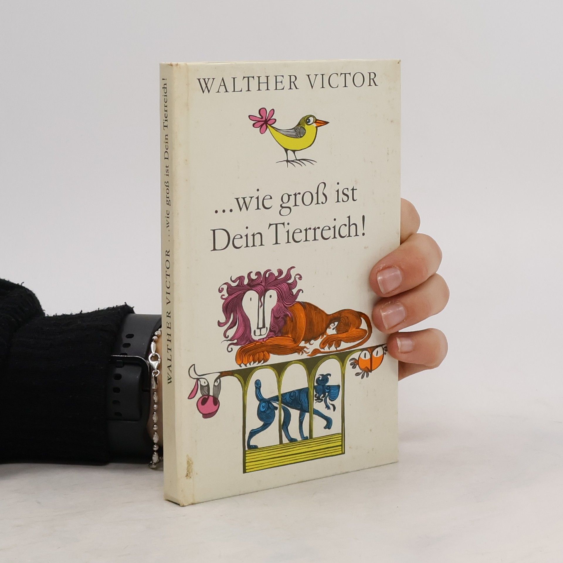 Walther Victor Wie groß ist Dein Tierreich !