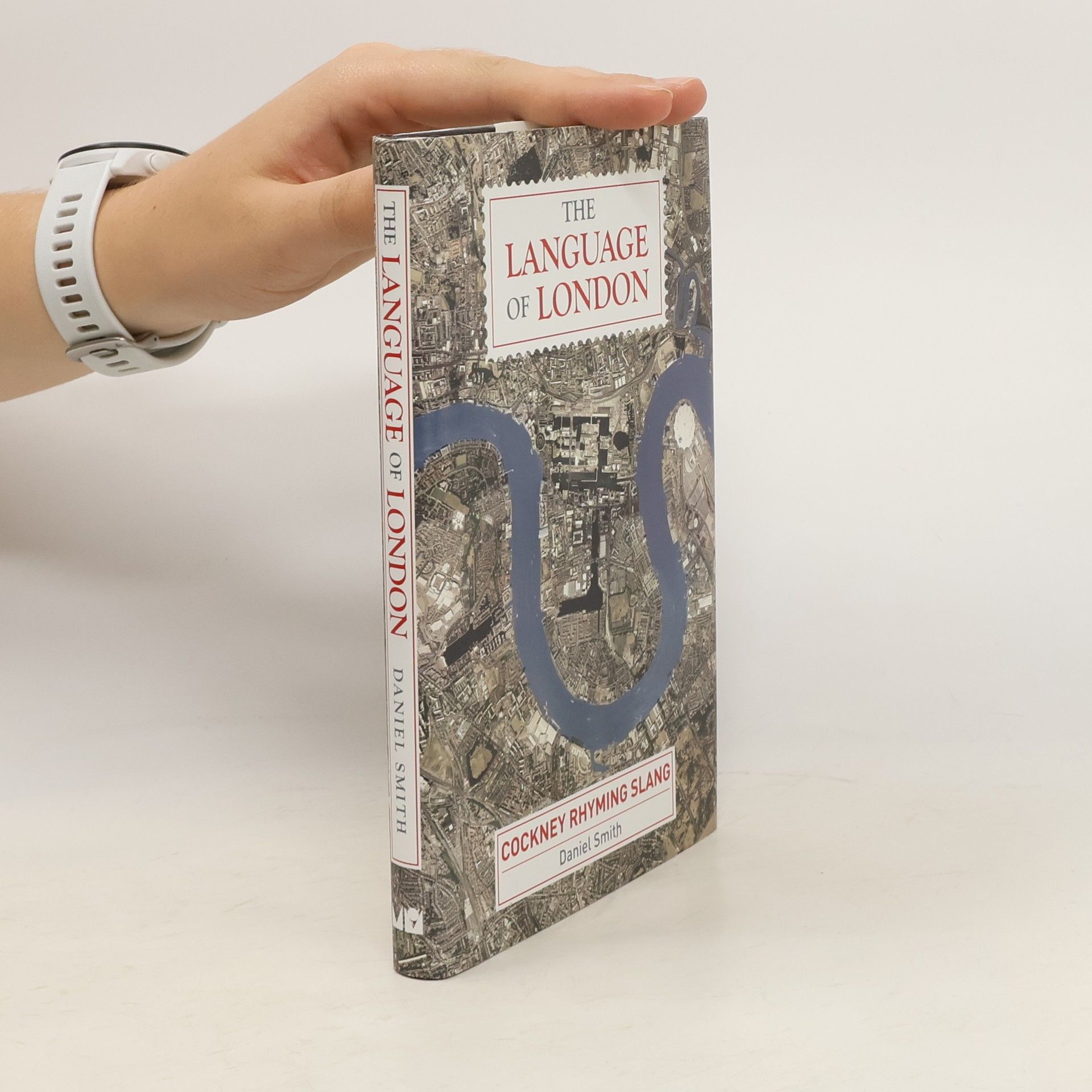 Dan Smith The Language of London