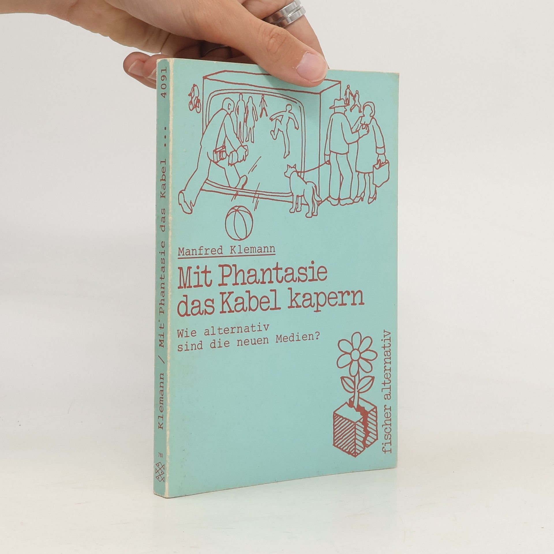 Manfred Klemann Mit Phantasie das Kabel kapern