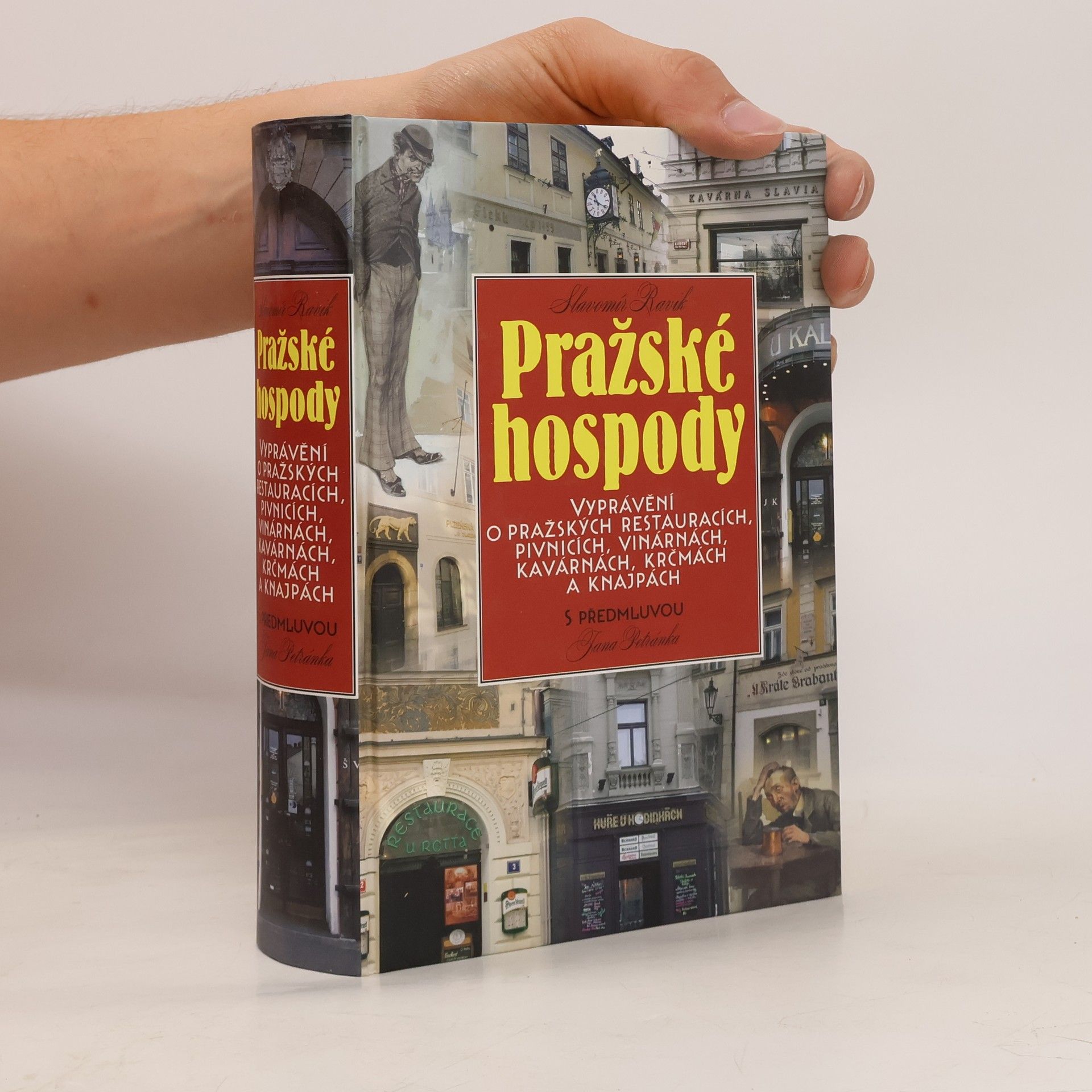 Slavomír Pejčoch Pražské hospody: Vyprávění o pražských restauracích, pivnicích, vinárnách, kavárnách, krčmách a knajpách