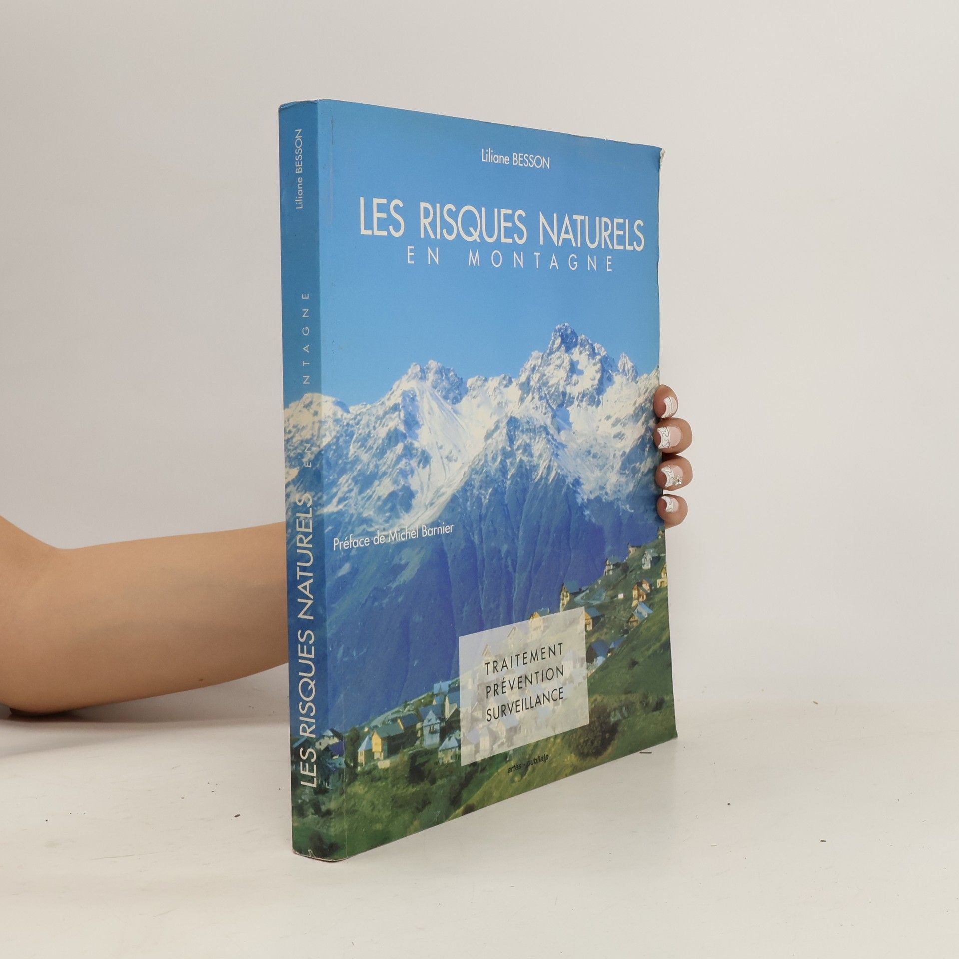 Liliane Besson Les risques naturels en montagne