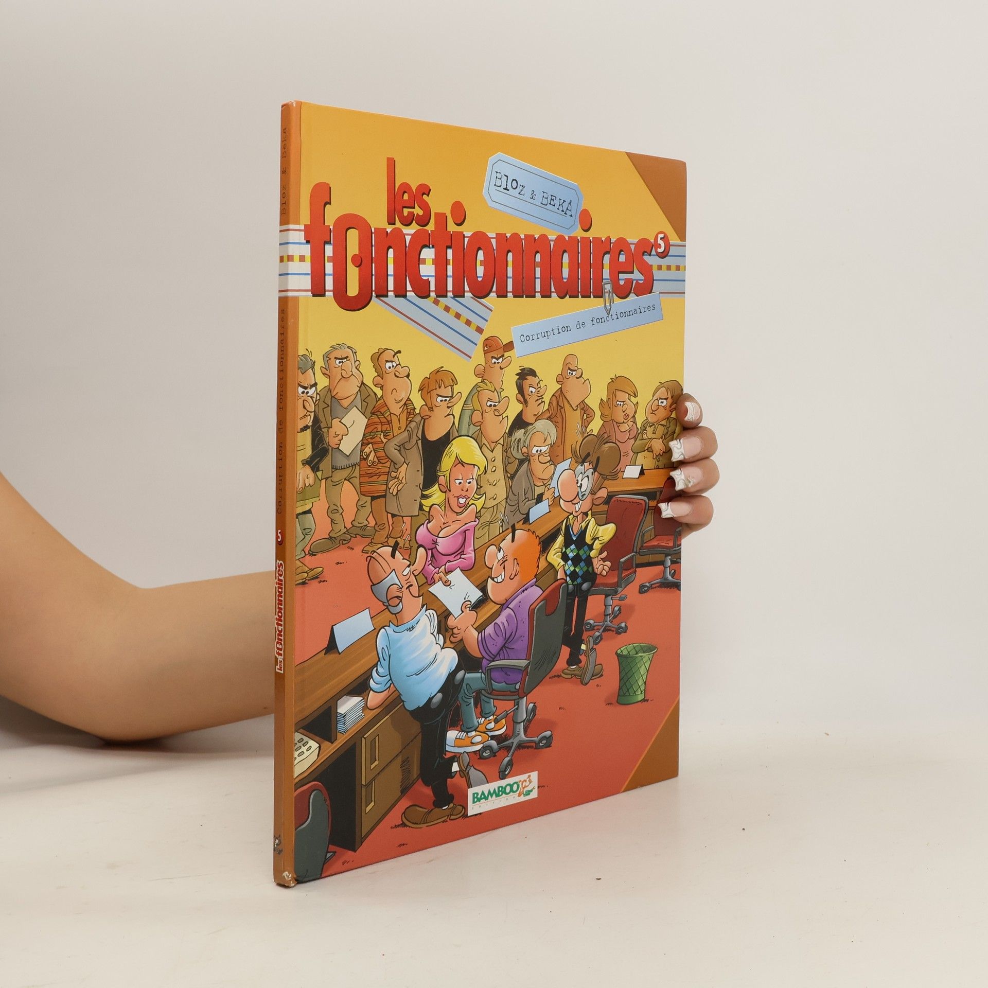 Collectif d'auteurs Les fonctionnaires 5. Corruption de fonctionnaires