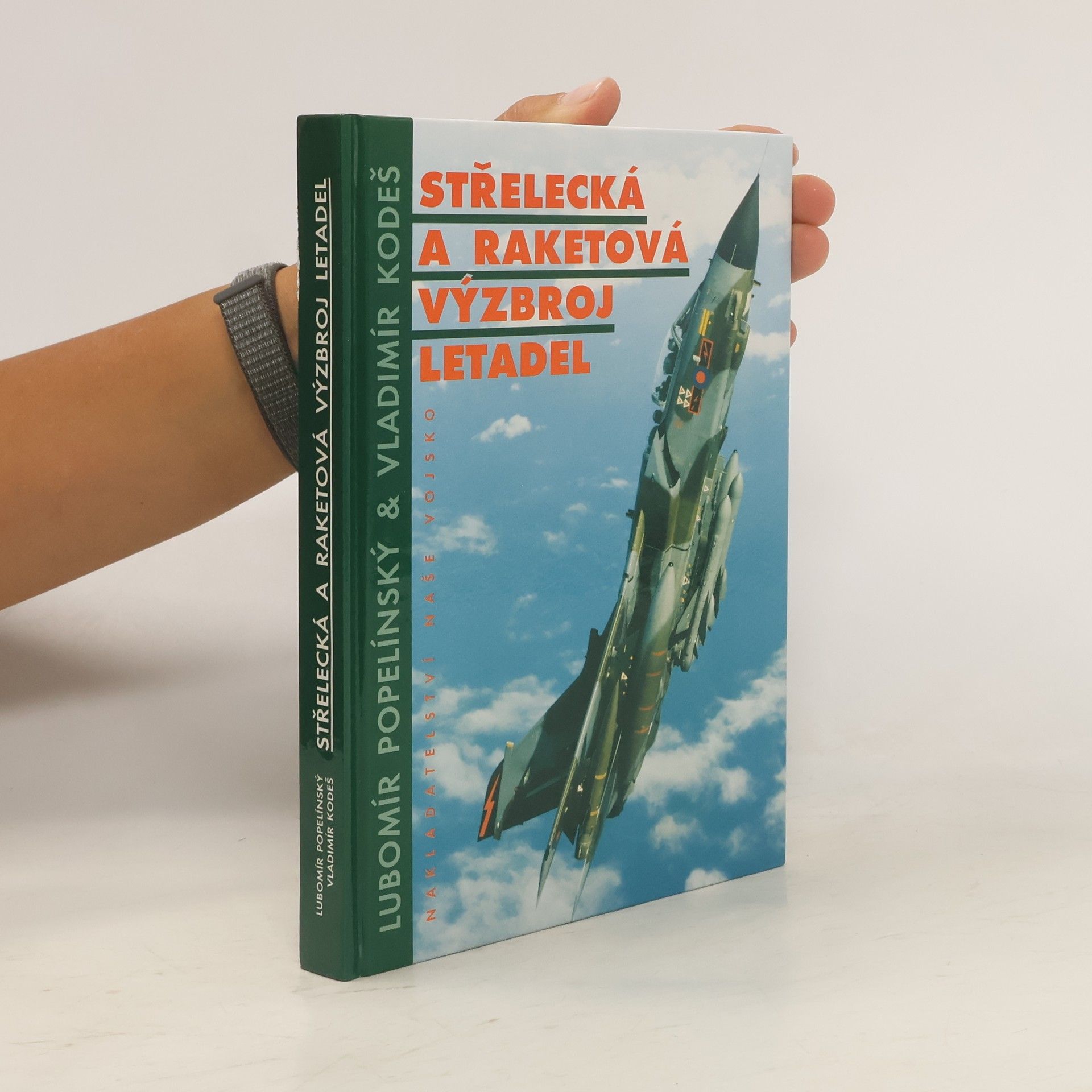 Lubomír Popelínský Střelecká a raketová výzbroj letadel