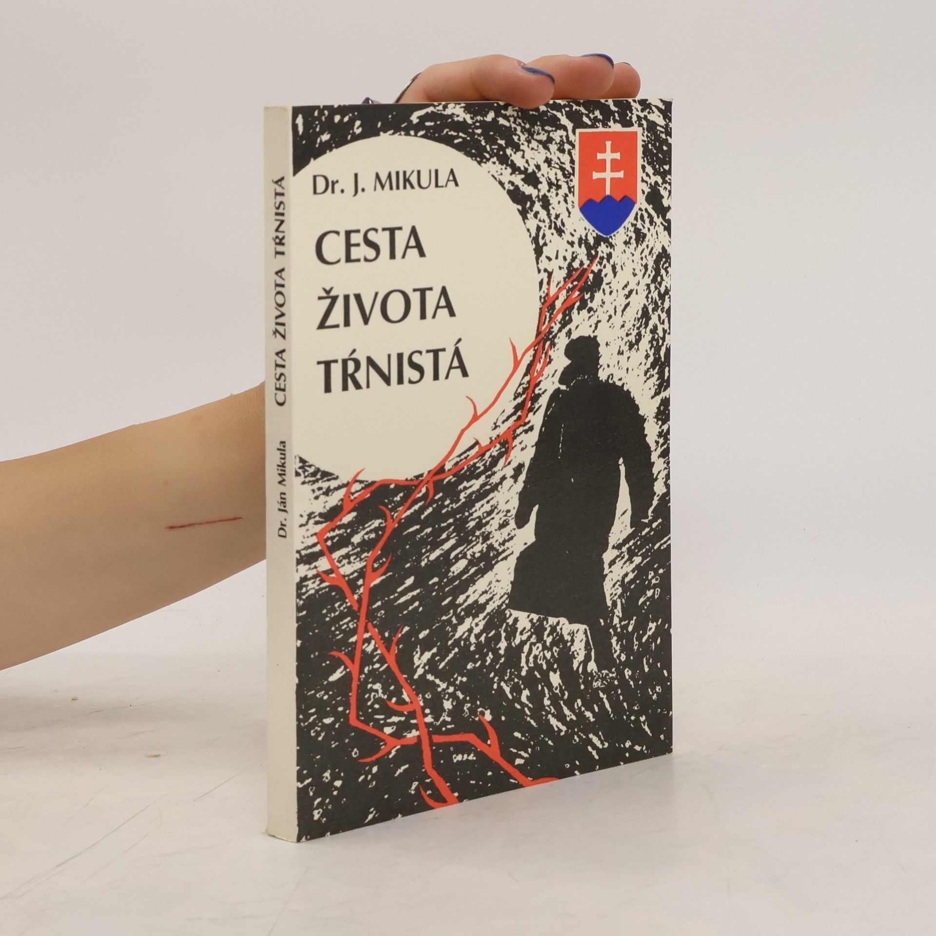 Jan Mikula Cesta života tŕnistá