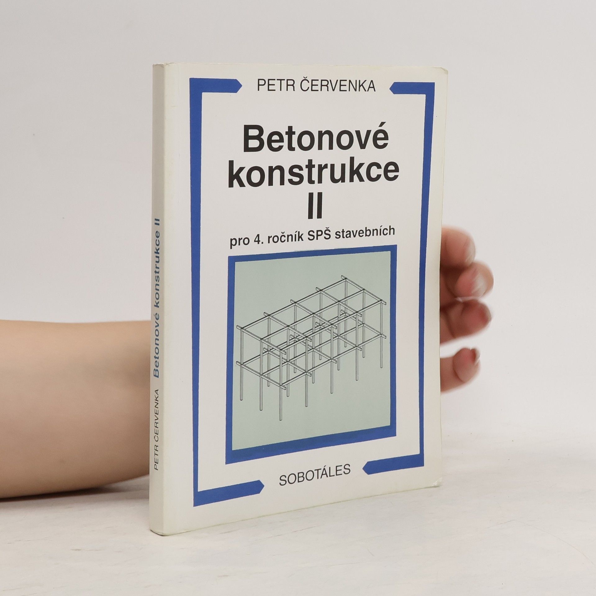 Jiří Dvořák Betonové konstrukce lI pro 4. ročník SPŠ stavebních