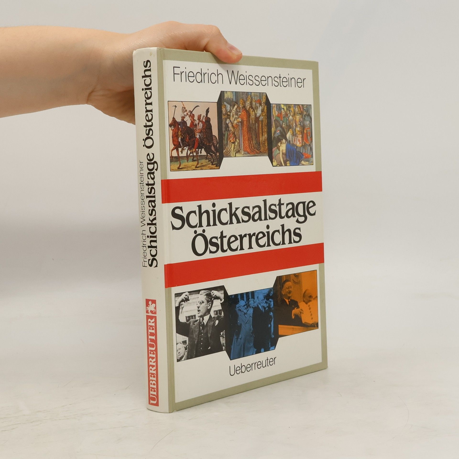 Friedrich Weissensteiner Schicksalstage Österreichs