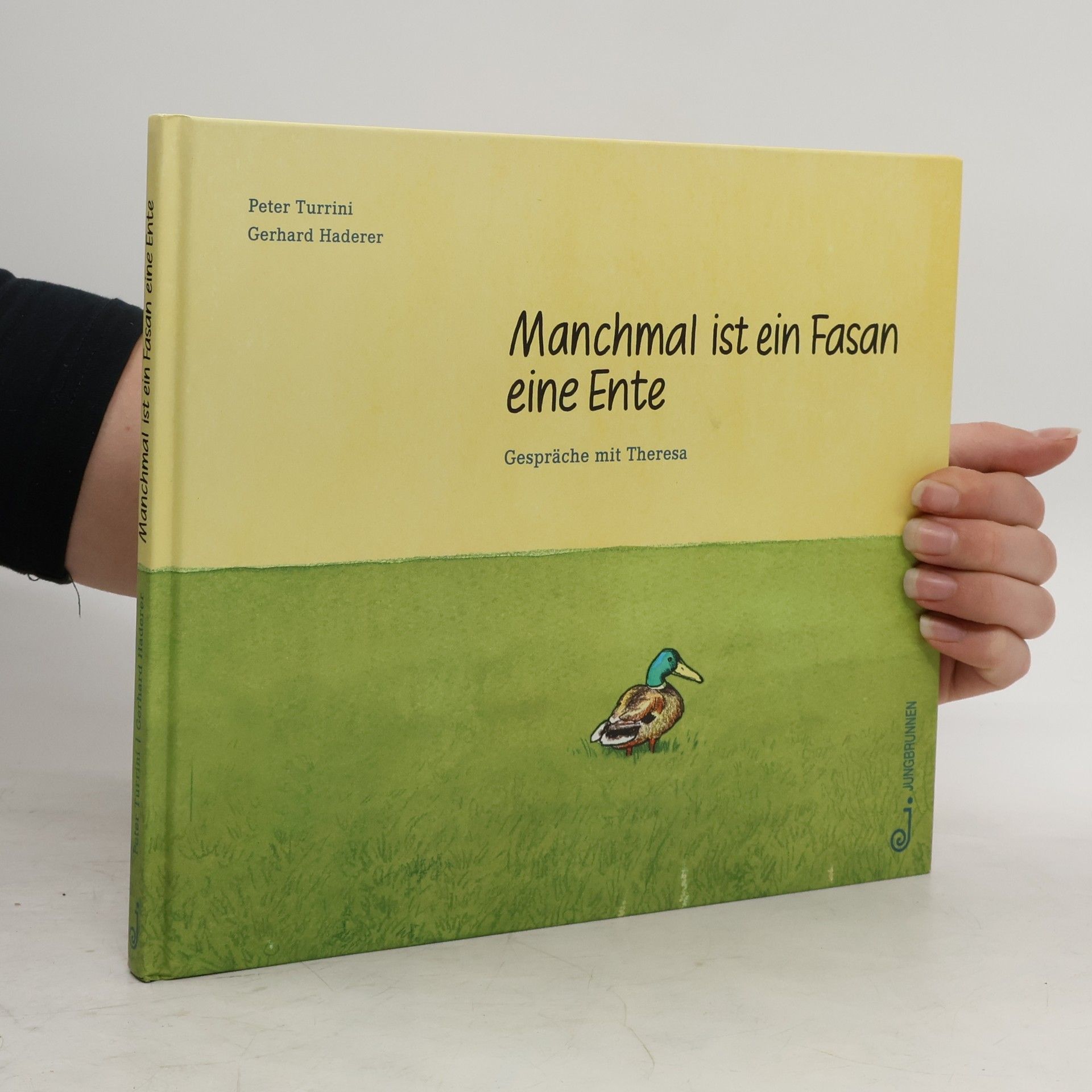 Peter Turrini Manchmal ist ein Fasan eine Ente. Gespräche mit Theresa