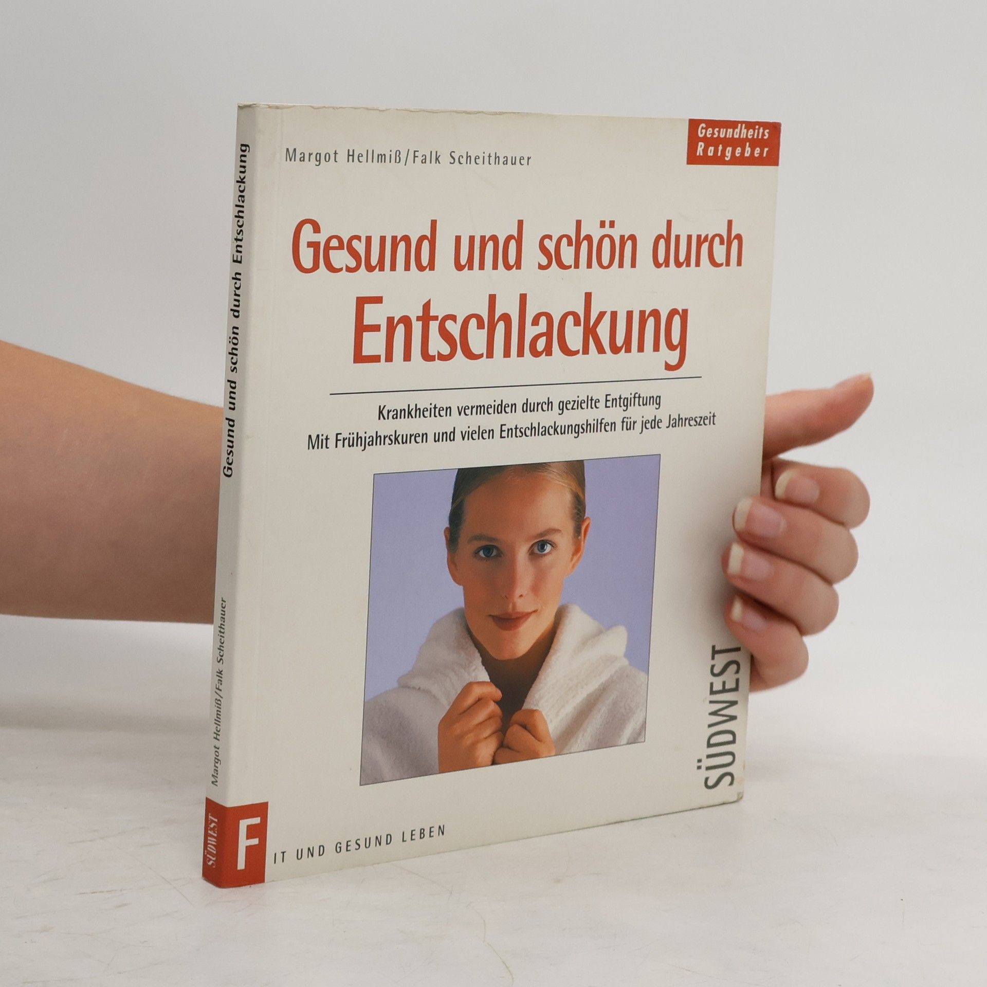 Margot Hellmiß Gesund und schön durch Entschlackung