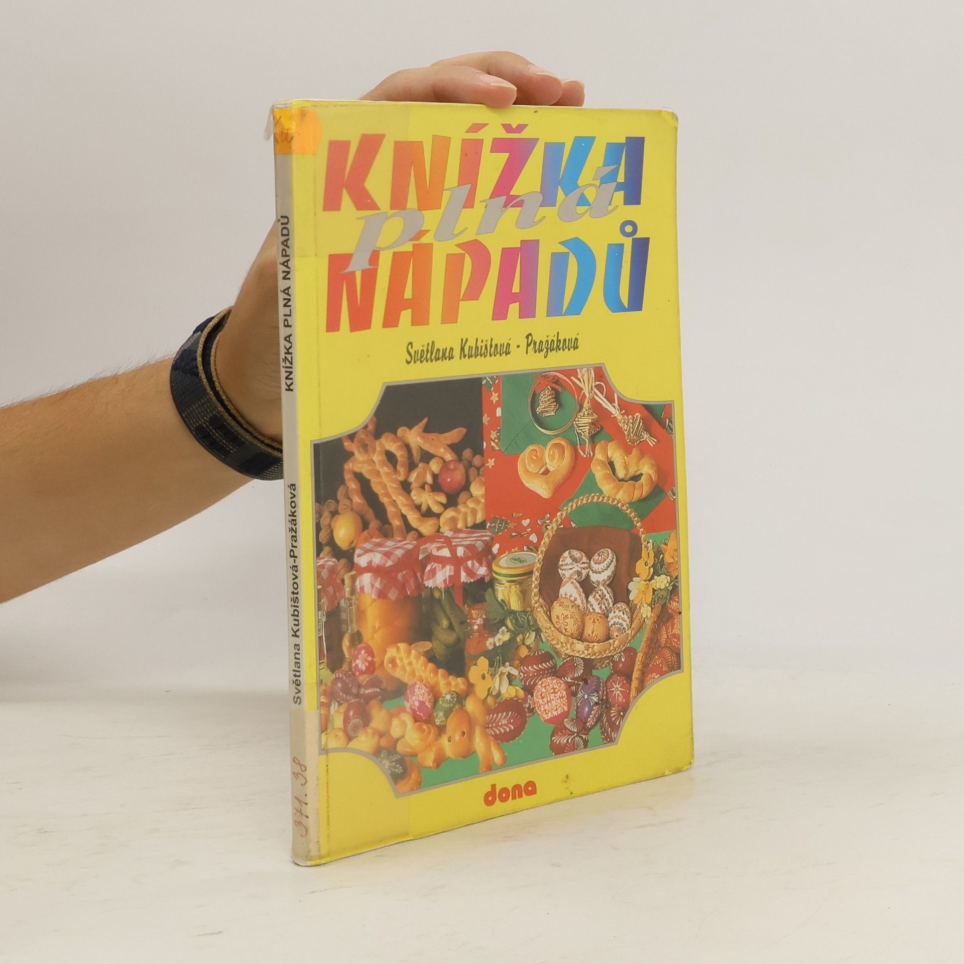 Světlana KubištováPražáková Knížka plná nápadů