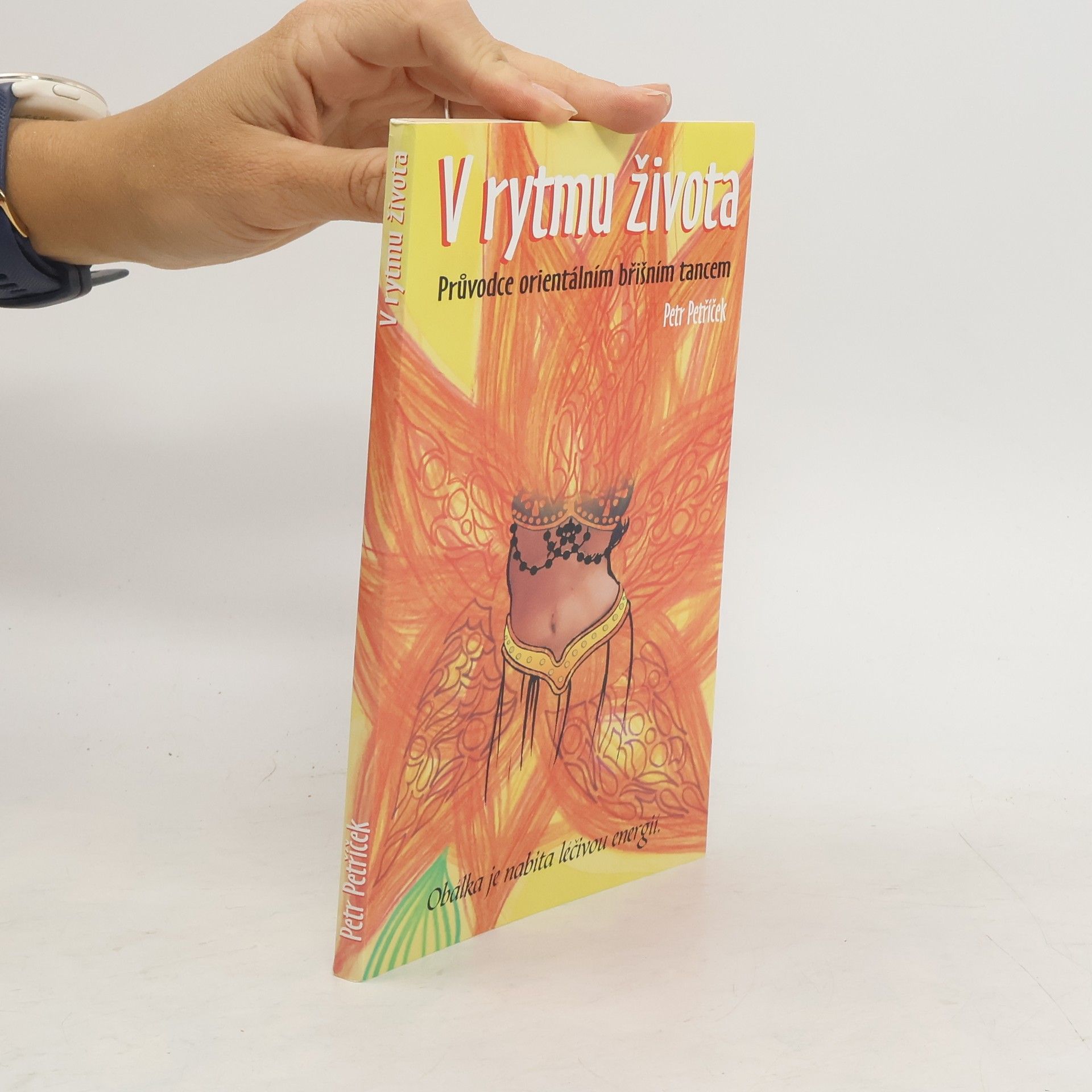 Petr Petříček V rytmu života. Průvodce orientálním břišním tancem
