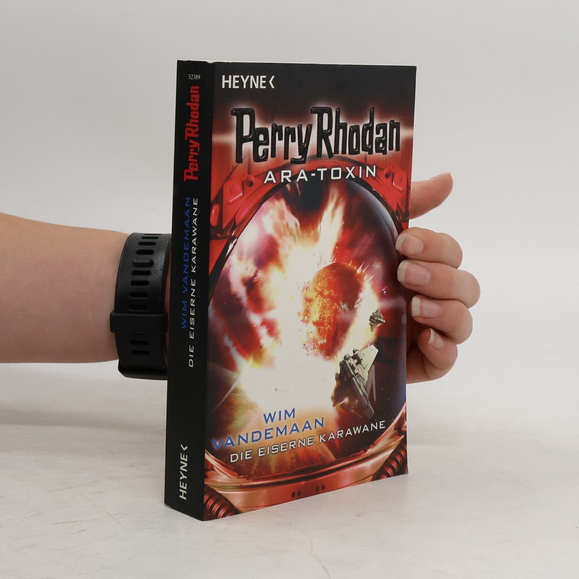 Wim Vandemaan Perry Rhodan. Ara-Toxin. Die eiserne Karawane