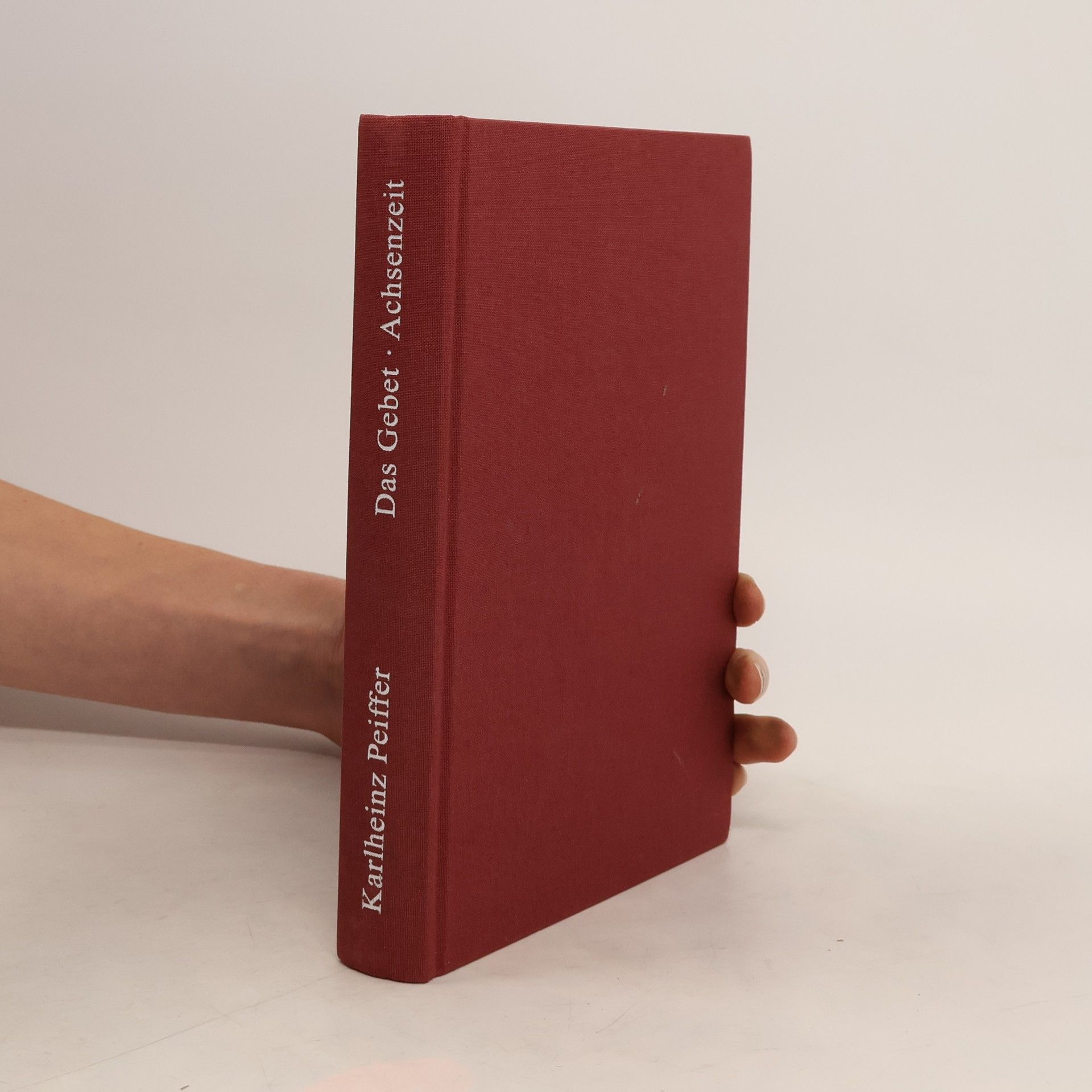 Karlheinz Peiffer 1. Buch: Das Gebet in der Entscheidung des Seins