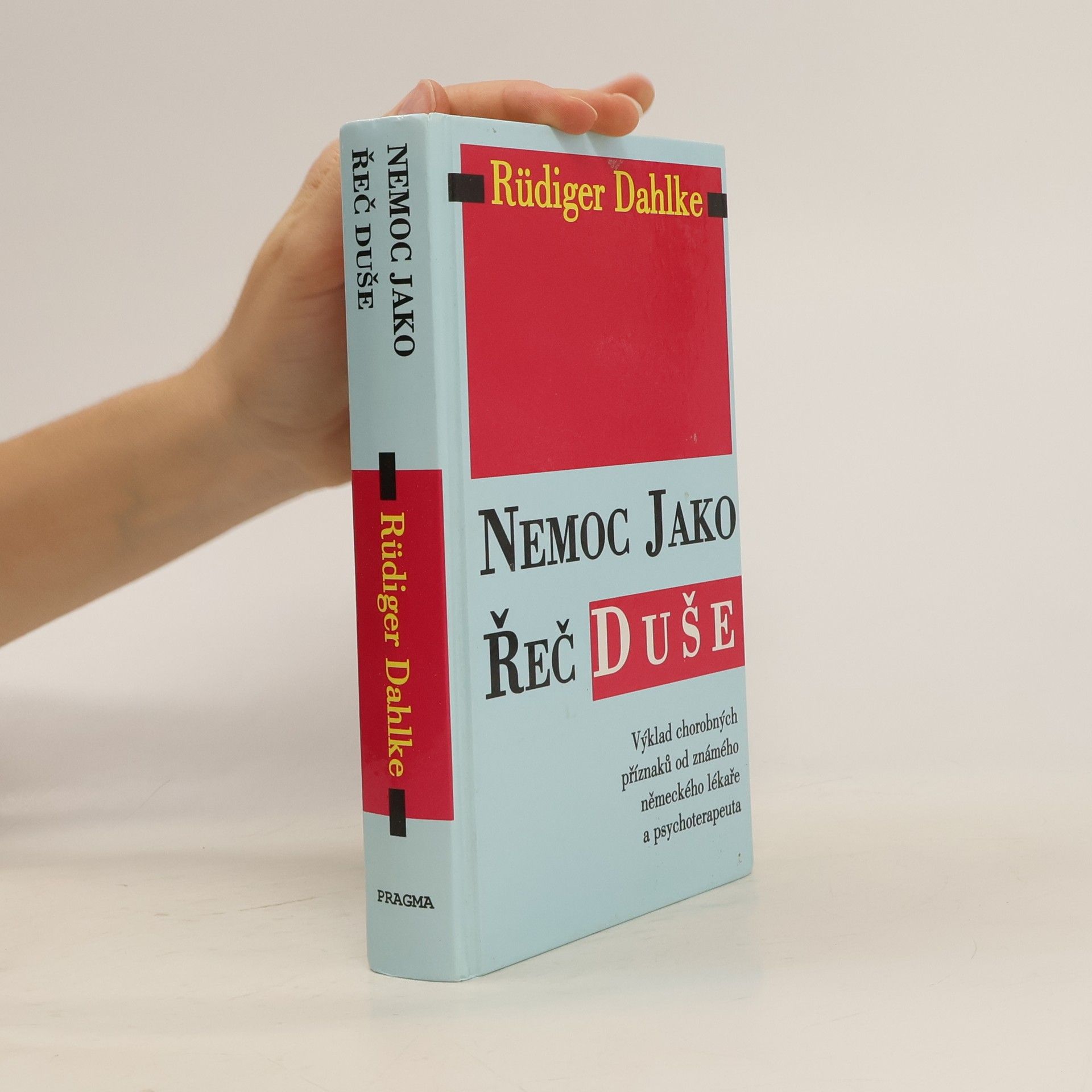 Ruediger Dahlke Nemoc jako řeč duše