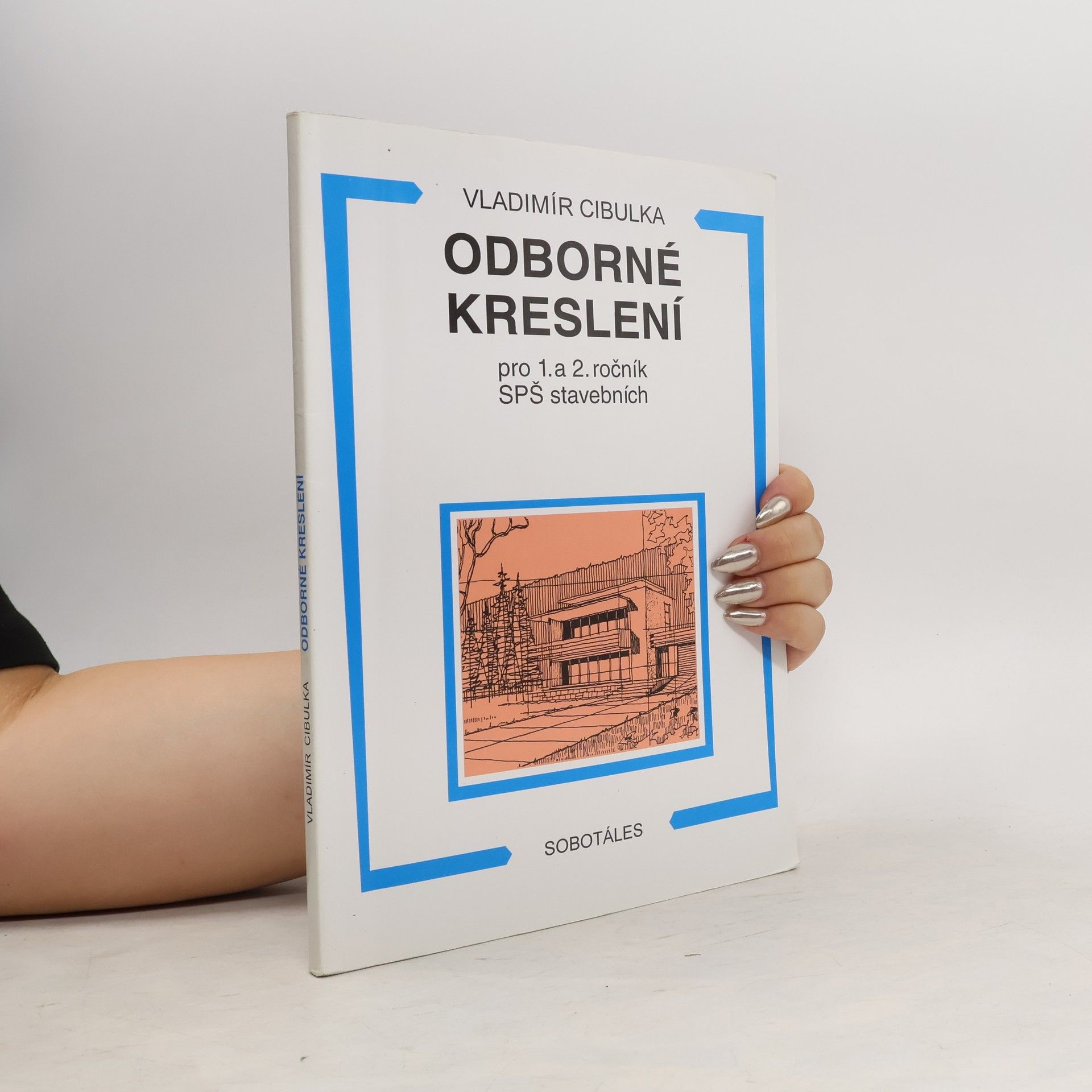 Cibulka Vladimír Odborné kreslení pro 1. a 2. ročník SPŠ stavebních