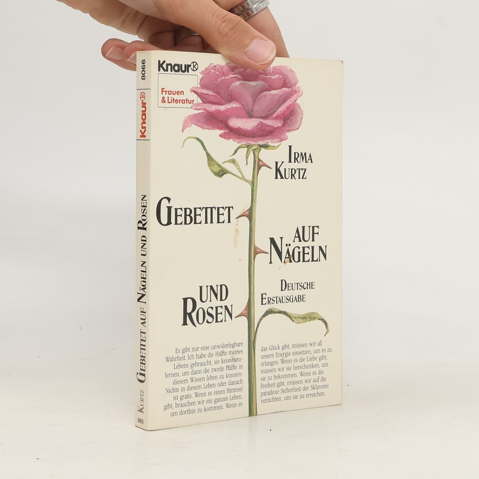 Irma Kurtz Gebettet auf Nägeln und Rosen