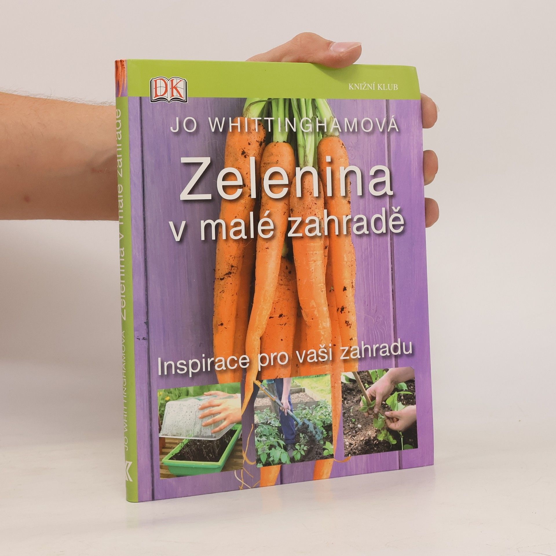 Jo Whittingham Zelenina v malé zahradě