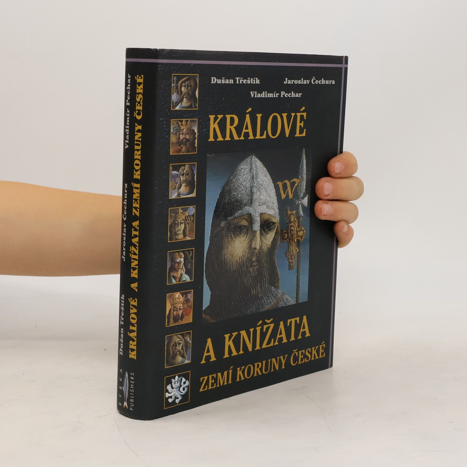 Dušan Třeštík Králové a knížata zemí Koruny české