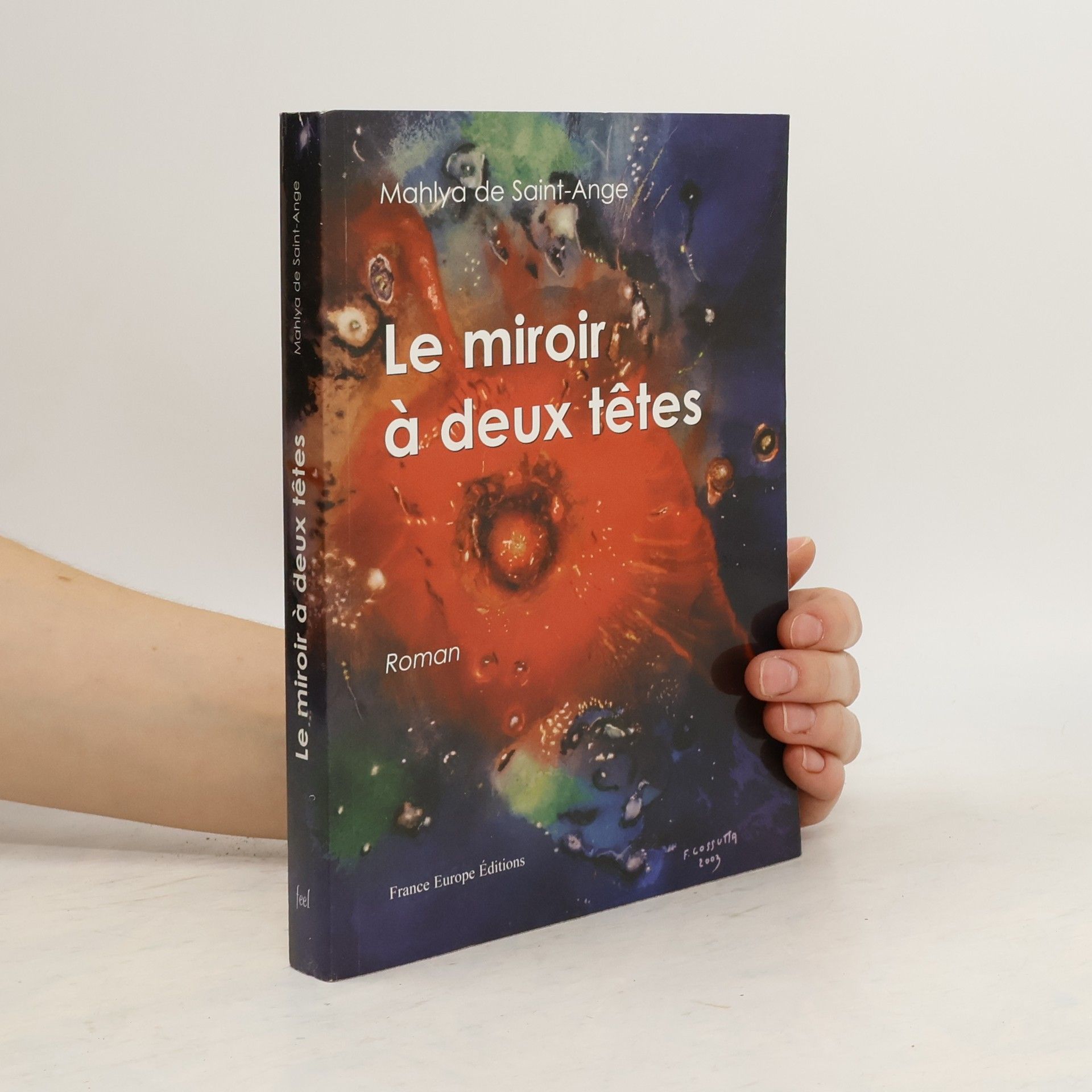 Mahlya de Saint-Ange Le miroir à deux têtes