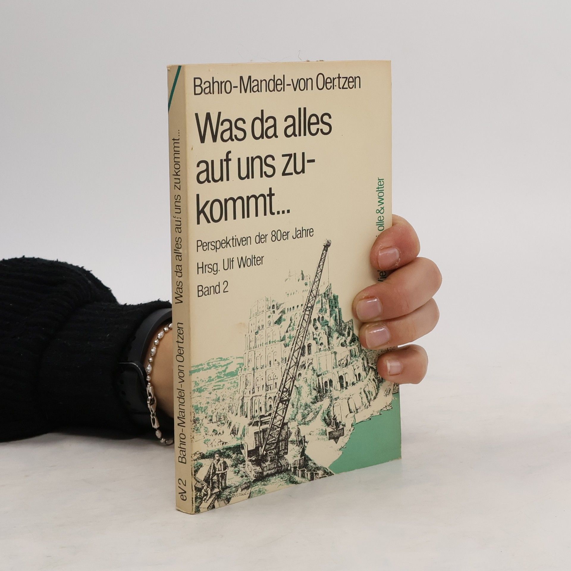 Bahro-Mandel-von Oertzen Was da alles auf uns zukommt...