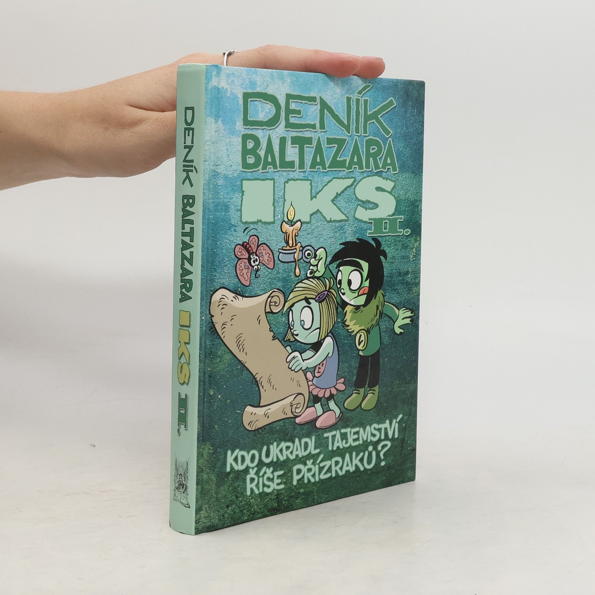 Jiří Urban Deník Baltazara Iks. II. Kdo ukradl tajemství říše Přízraků?