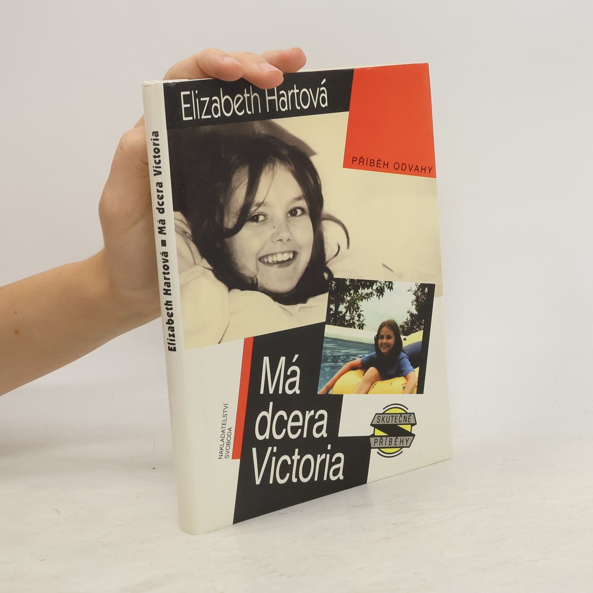 Elizabeth Elizabeth Ann Hart Má dcera Victoria : příběh odvahy