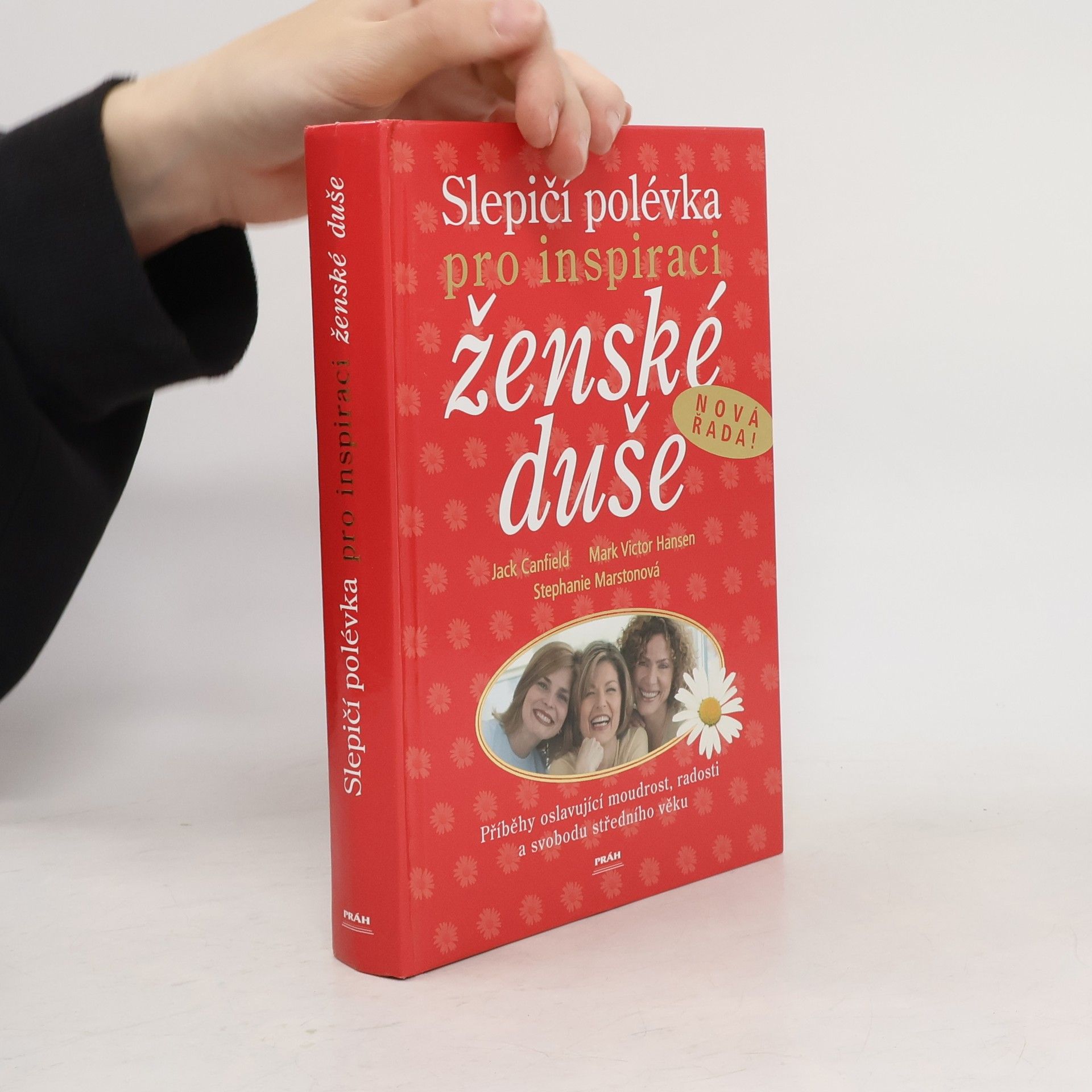Jack Canfield Slepičí polévka pro inspiraci ženské duše