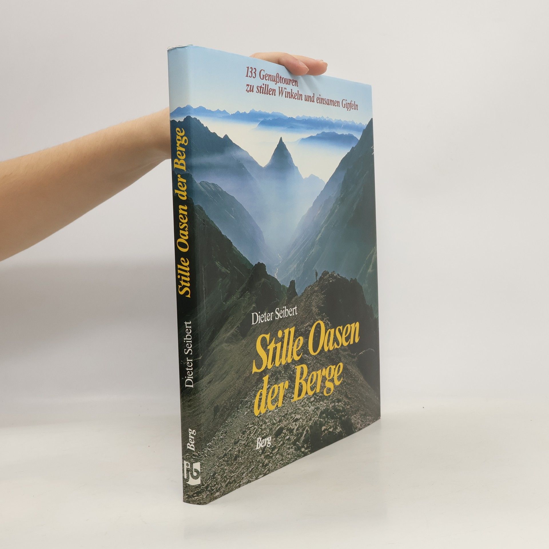 Hans-Dieter Seibert Stille Oasen der Berge
