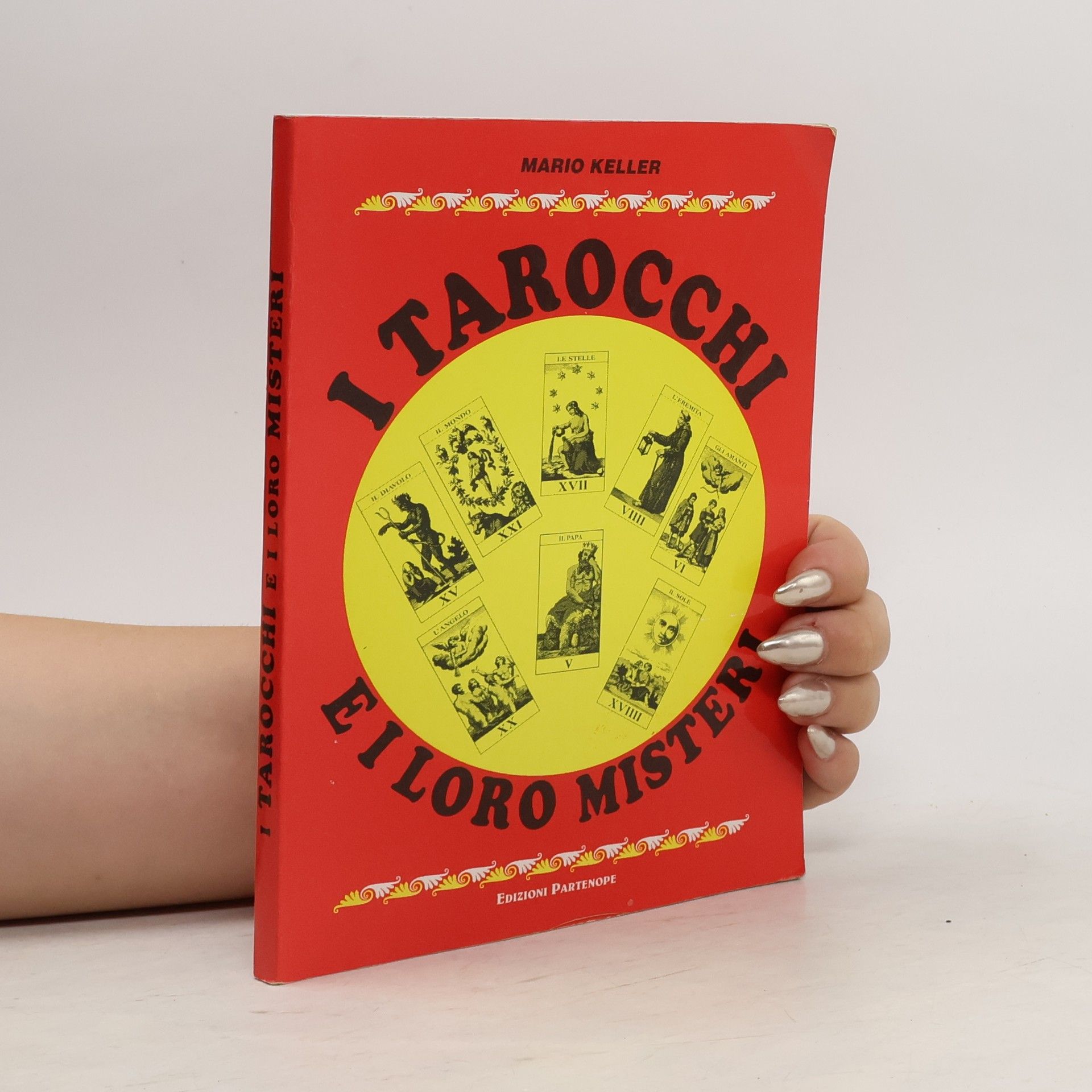 Marion Keller I tarocchi e i loro mister