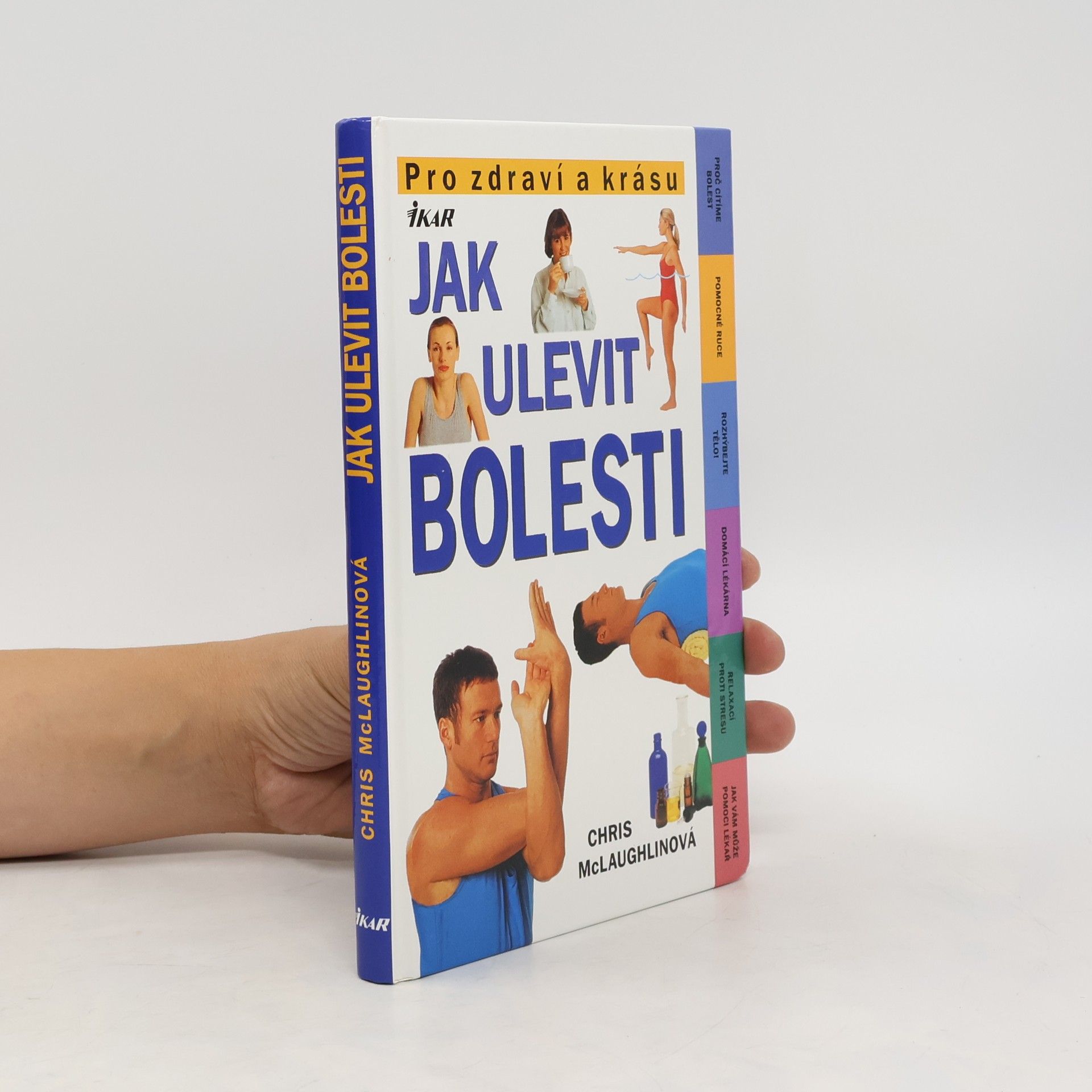 Chris McLaughlin Jak ulevit bolesti