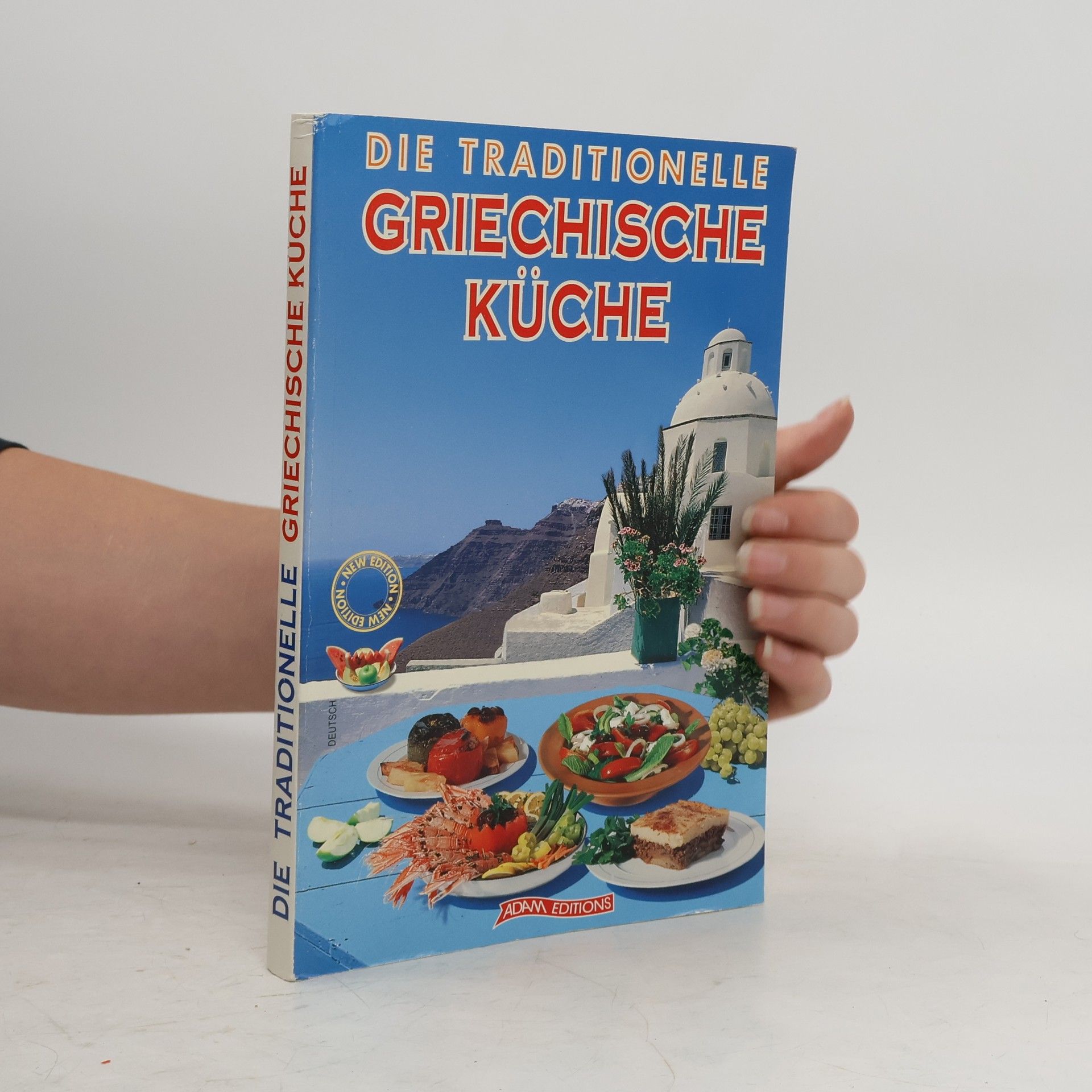 Kolektiv autorů Die Traditionelle Griechische küche