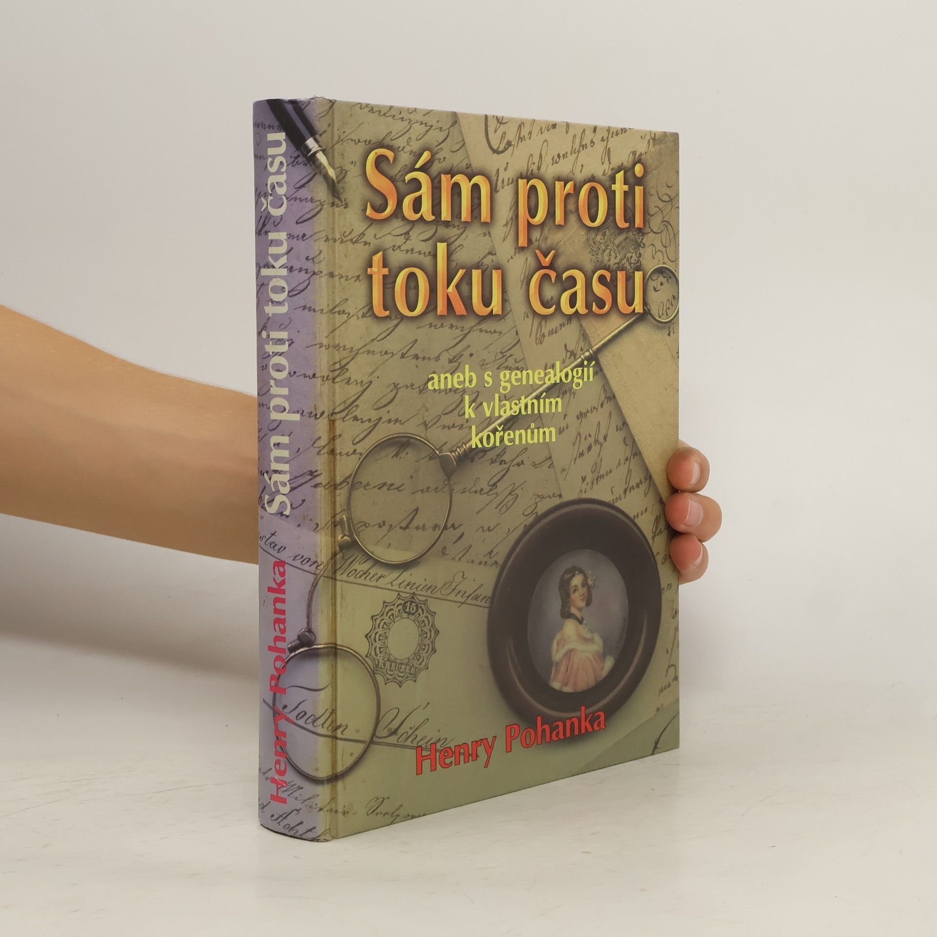 Sám proti toku času, aneb, S genealogií k vlastním kořenům